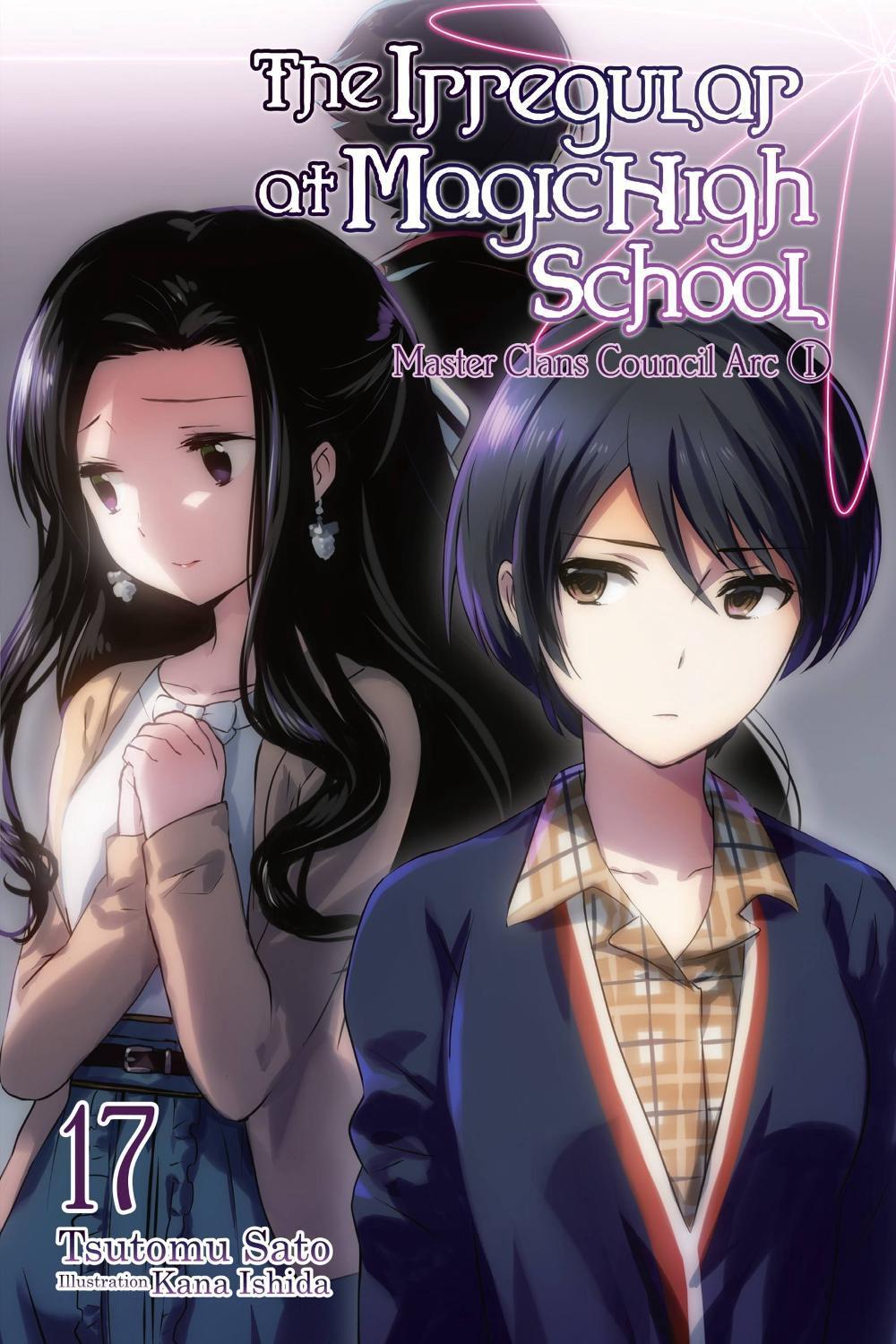 The Irregular at Magic High School, Vol. 17 (light novel) by Kana Ishida - ISBN: 9781975332532