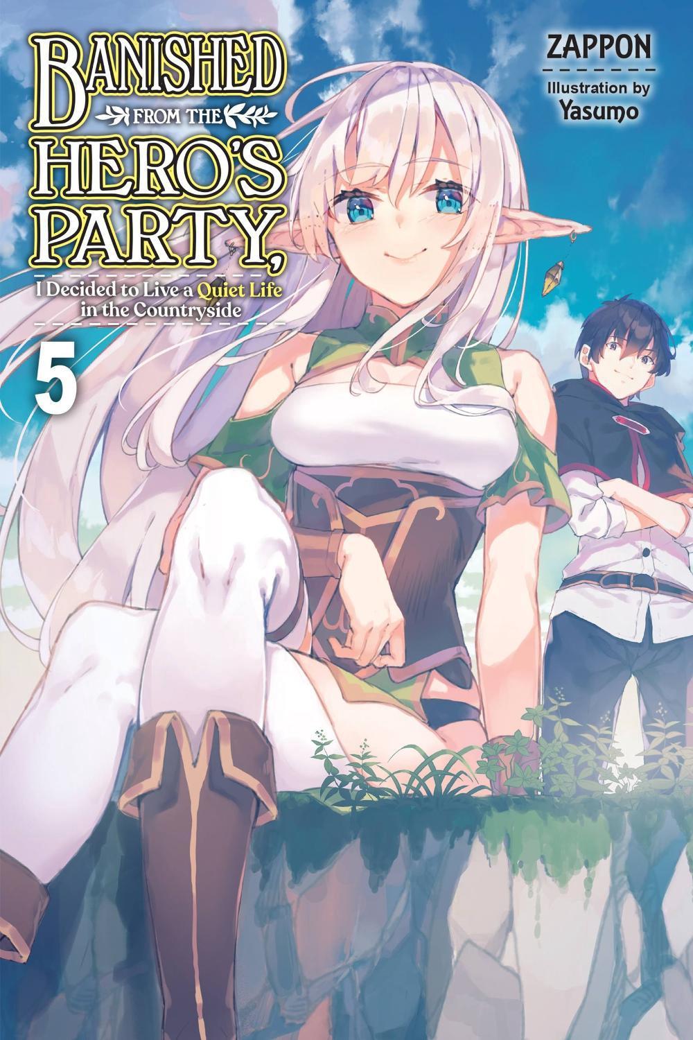 Banished from the Hero's Party, I Decided to Live a Quiet Life in the Countryside, Vol. 5 (light novel) by Yasumo Zappon - ISBN: 9781975333423