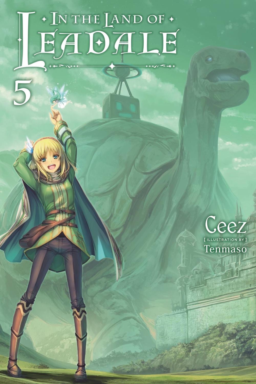 In the Land of Leadale, Vol. 5 (light novel) by Ceez Ceez - ISBN: 9781975333447