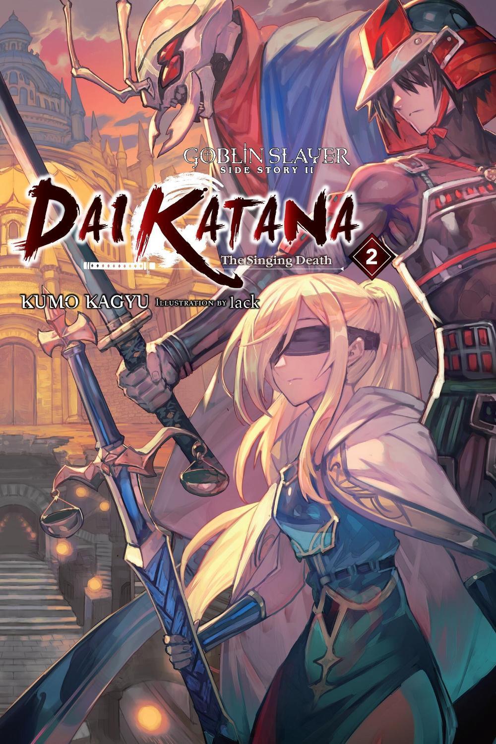 Goblin Slayer Side Story II: Dai Katana, Vol. 2 (light novel) by Kumo Kagyu - ISBN: 9781975333539