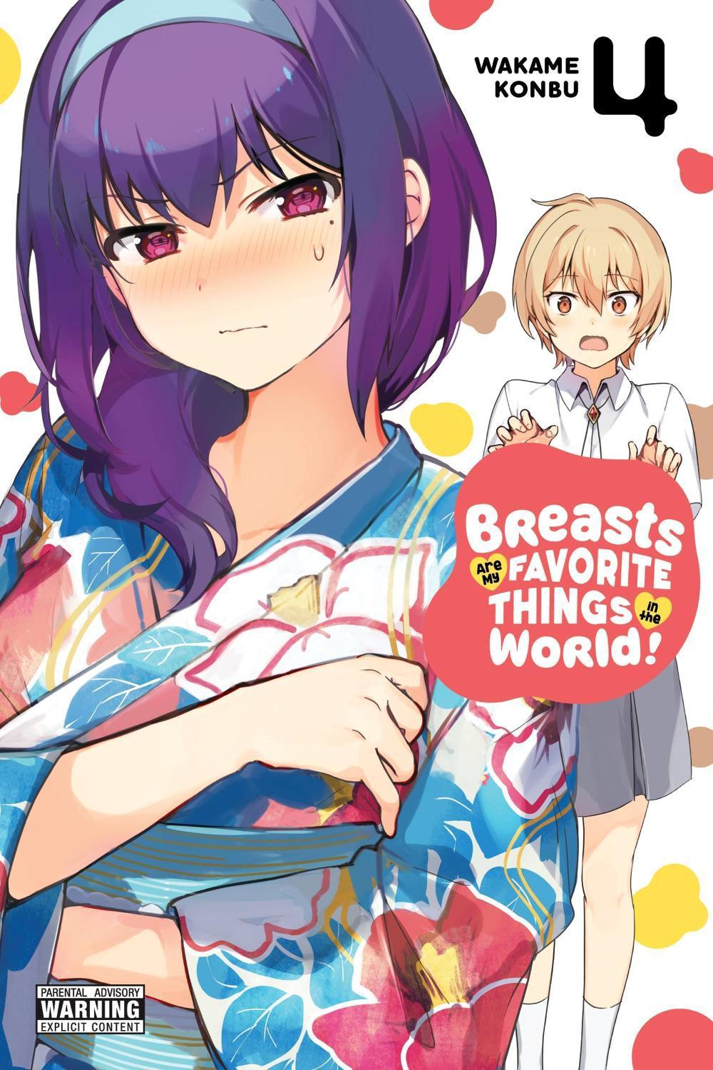Breasts Are My Favorite Things in the World!, Vol. 4, 9781975333874