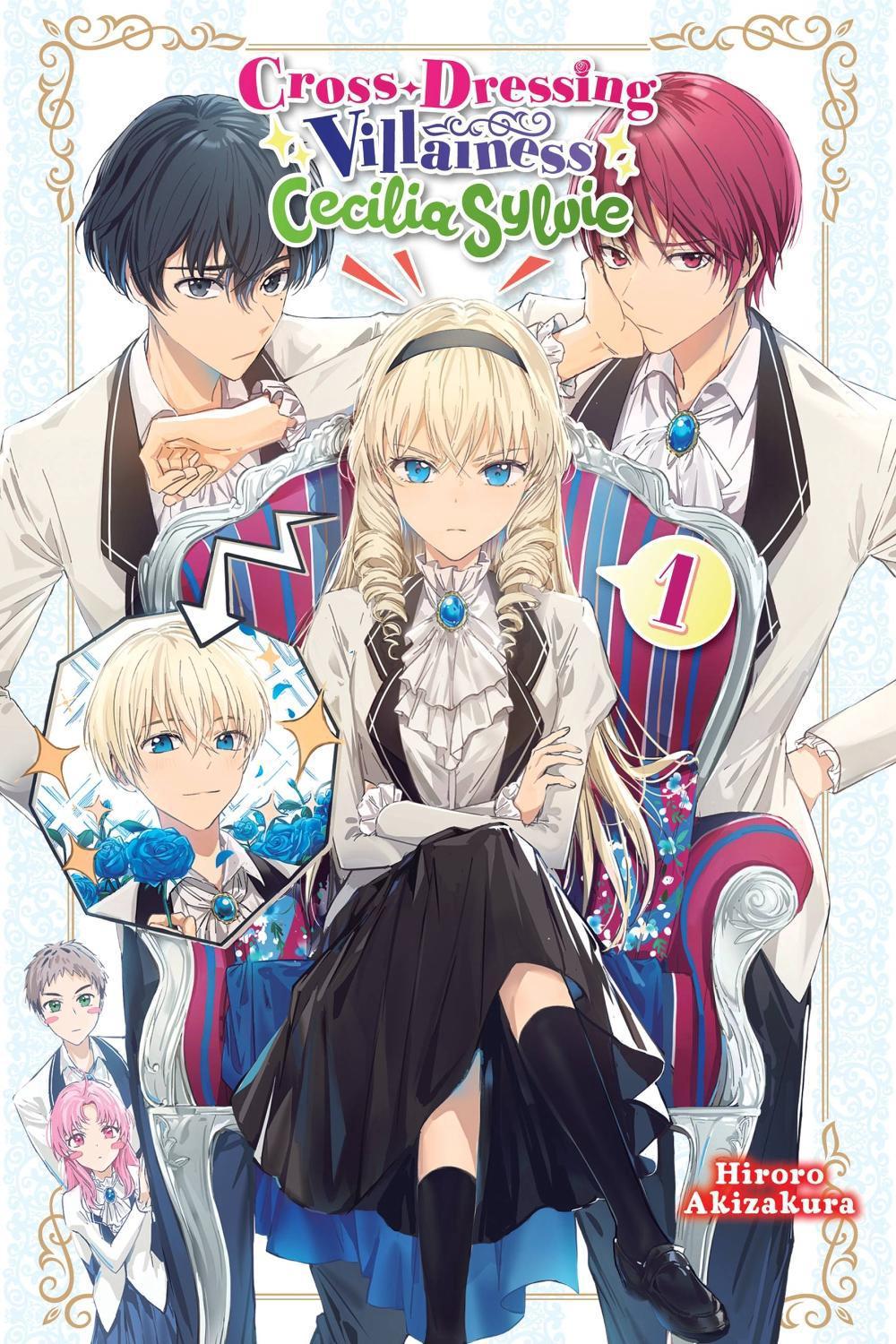 Cross-Dressing Villainess Cecilia Sylvie, Vol. 1 (light novel) by Hiroro Akizakura - ISBN: 9781975334215