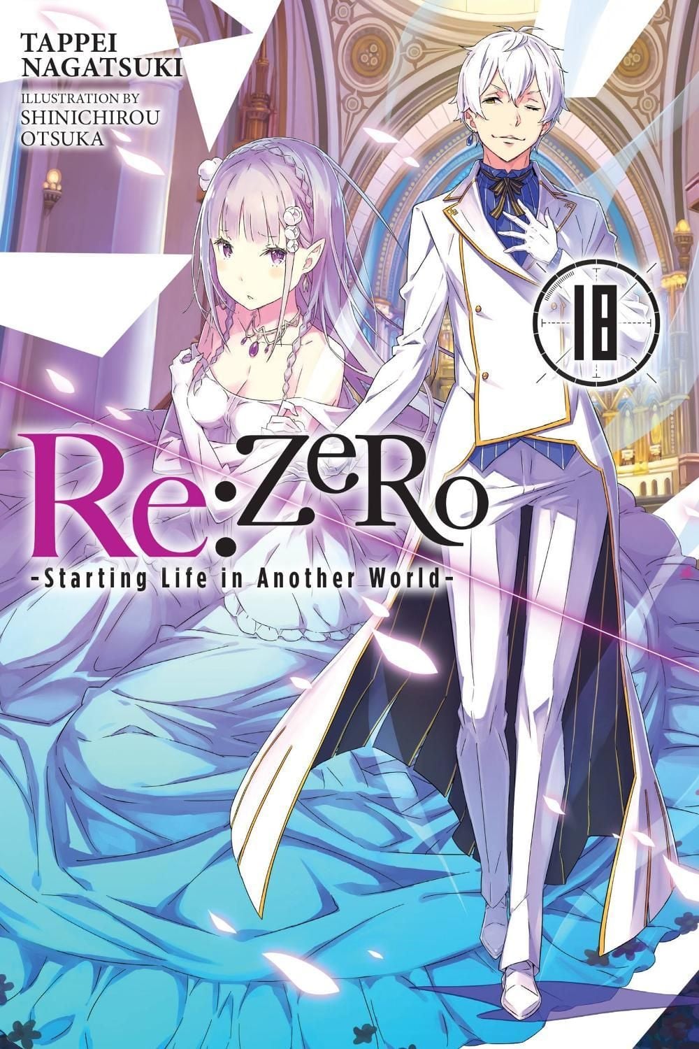 Re:ZERO -Starting Life in Another World-, Vol. 18 (light novel) by Tappei Nagatsuki - ISBN: 9781975335274