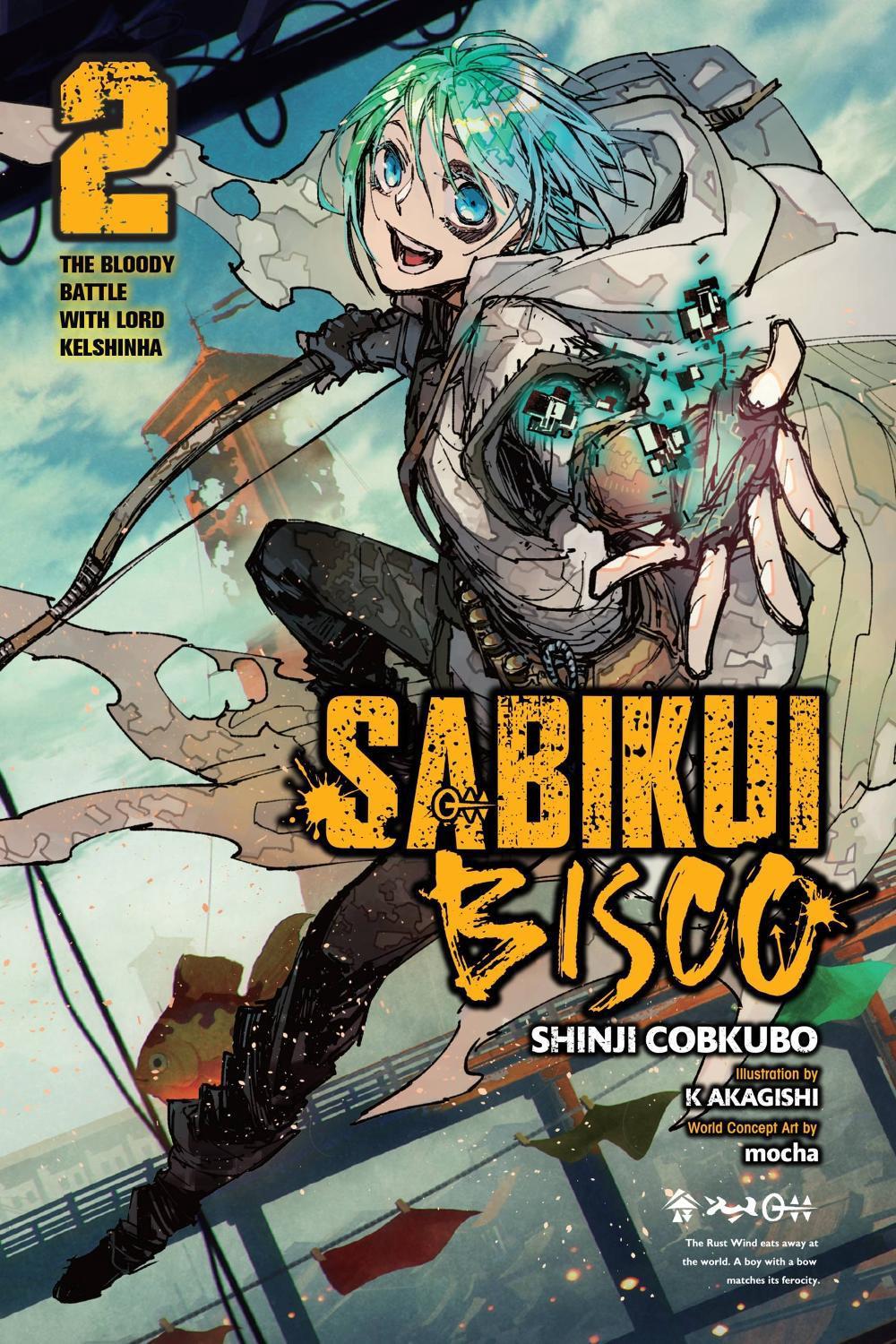 Sabikui Bisco, Vol. 2 (light novel) by Shinji Cobkubo - ISBN: 9781975336837