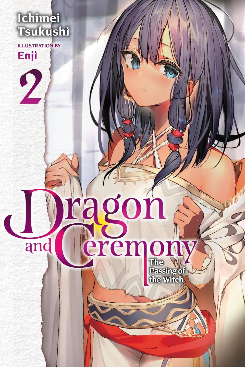 Dragon and Ceremony, Vol. 2 (light novel) by Ichimei Tsukushi - ISBN: 9781975336950