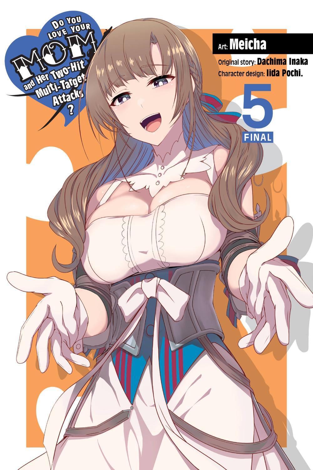 Do You Love Your Mom and Her Two-Hit Multi-Target Attacks?, Vol. 5 (manga) by Dachima Inaka - ISBN: 9781975338039