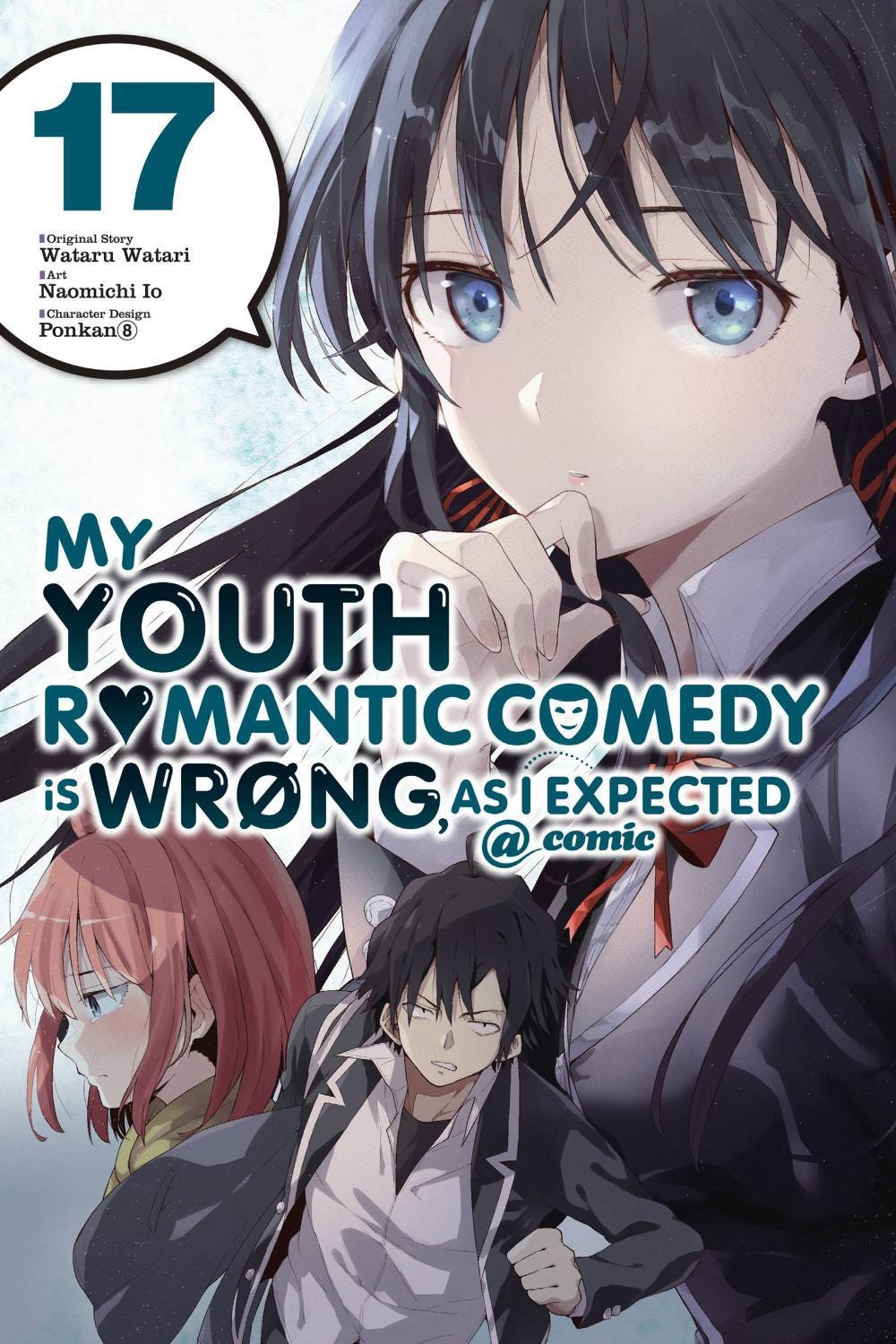 My Youth Romantic Comedy Is Wrong, As I Expected @ comic, Vol. 17 (manga) by Wataru Watari - ISBN: 9781975339630