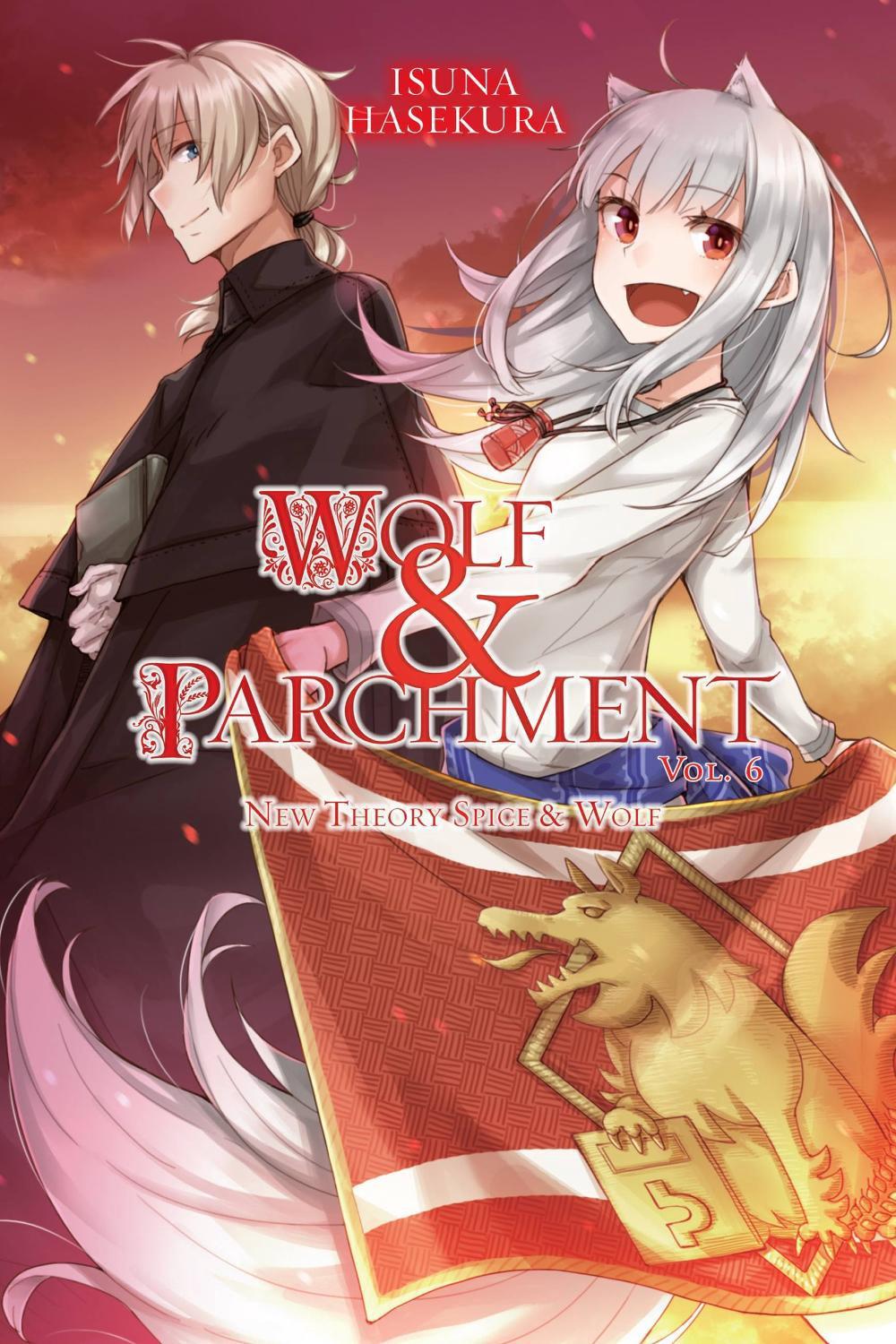 Wolf & Parchment: New Theory Spice & Wolf, Vol. 6 (light novel) by Isuna Hasekura - ISBN: 9781975340438