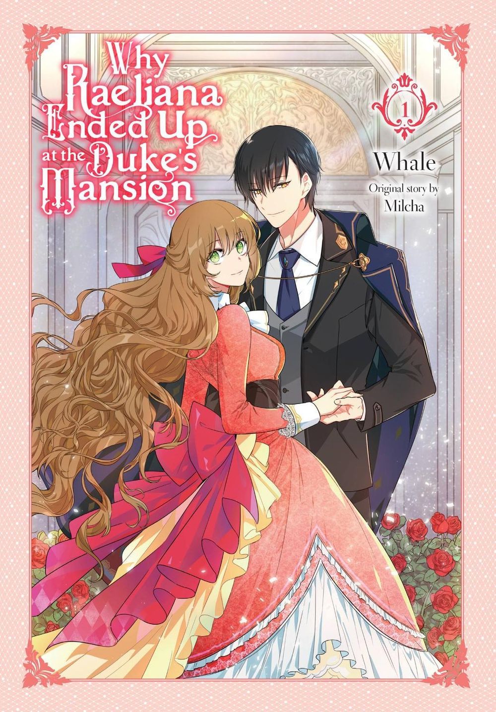 Why Raeliana Ended Up at the Duke's Mansion, Vol. 1 by David Odell - ISBN: 9781975341084