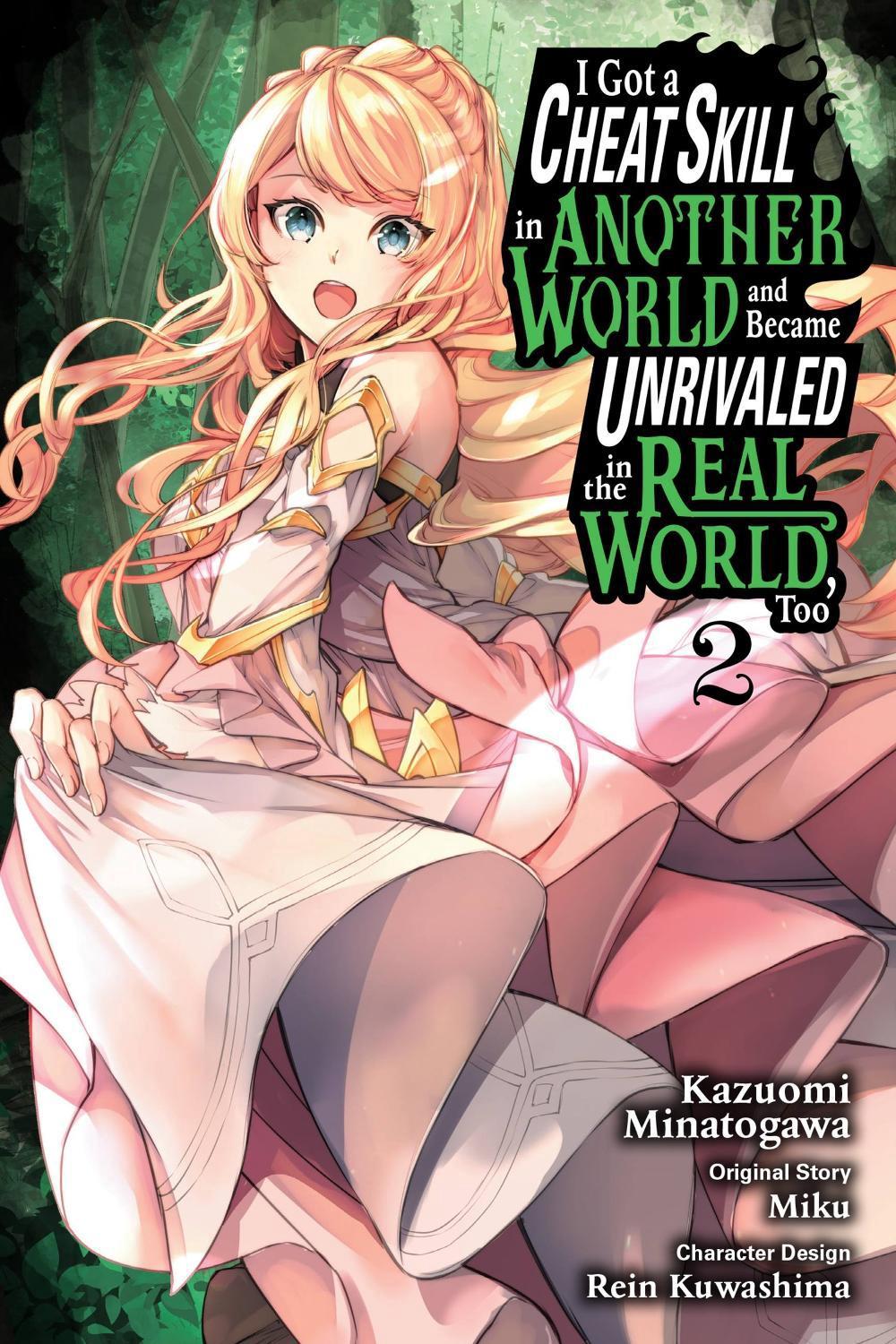 I Got a Cheat Skill in Another World and Became Unrivaled in the Real World, Too, Vol. 2 (manga) by Kazuomi Minatogawa - ISBN: 9781975342883