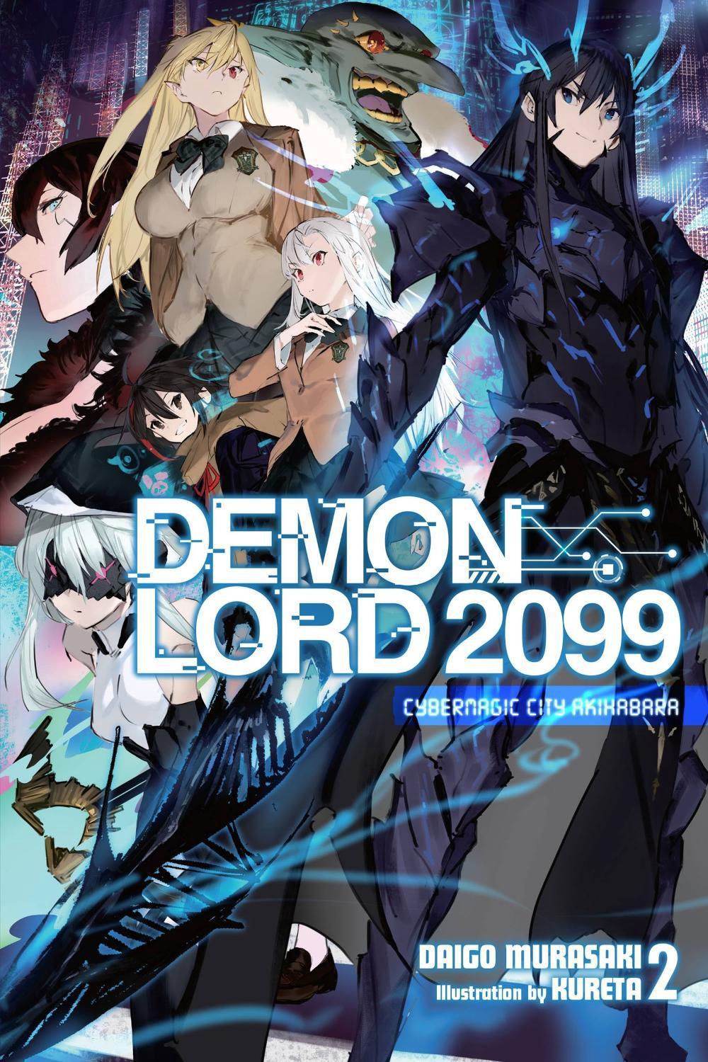 Demon Lord 2099, Vol. 2 (light novel) by Daigo Murasaki - ISBN: 9781975343026