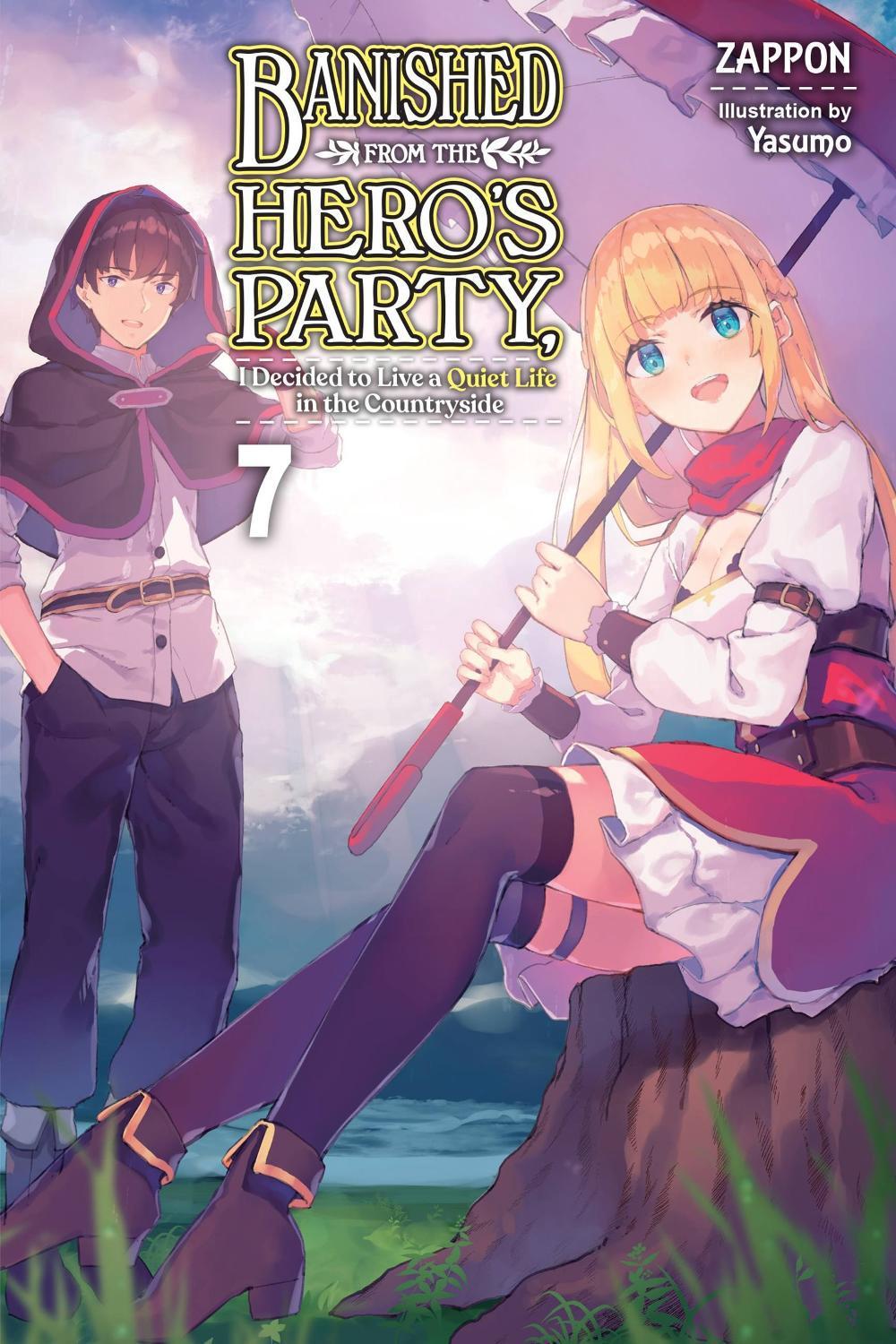 Banished from the Hero's Party, I Decided to Live a Quiet Life in the Countryside, Vol. 7 (light novel) by Yasumo Zappon - ISBN: 9781975343262