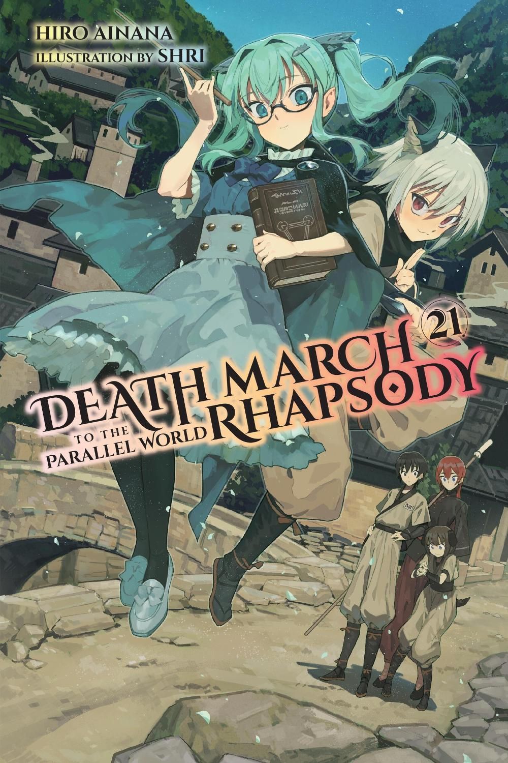Death March to the Parallel World Rhapsody, Vol. 21 (light novel) by Hiro Ainana - ISBN: 9781975344016