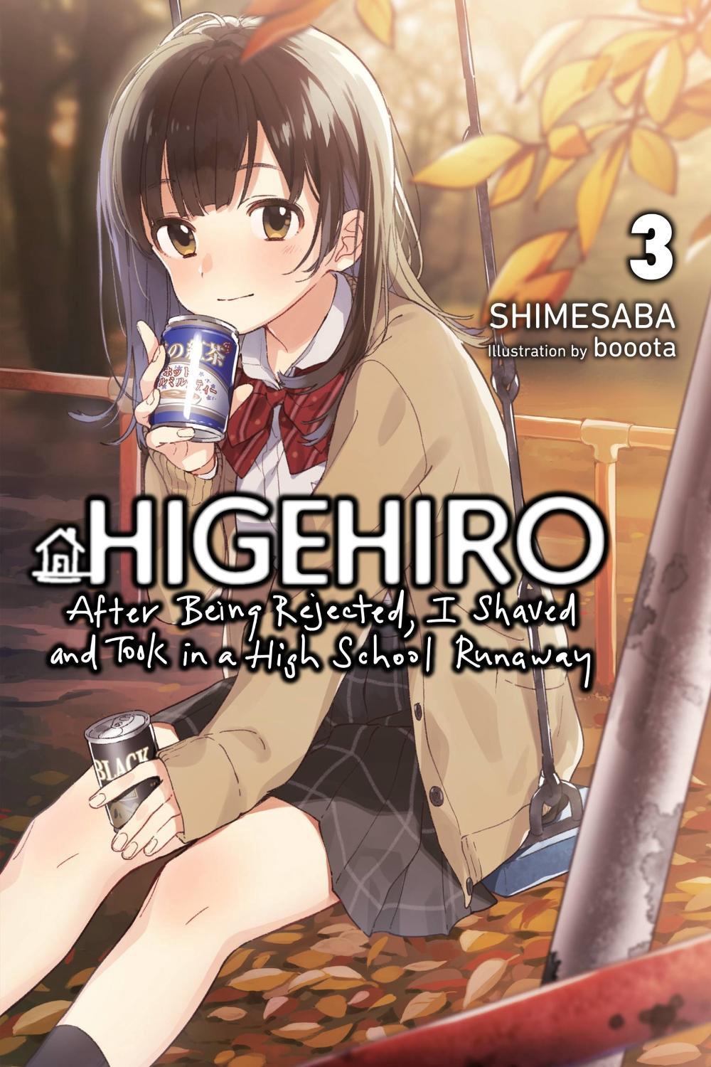 Higehiro: After Being Rejected, I Shaved and Took in a High School Runaway, Vol. 3 (light novel) by booota - ISBN: 9781975344238
