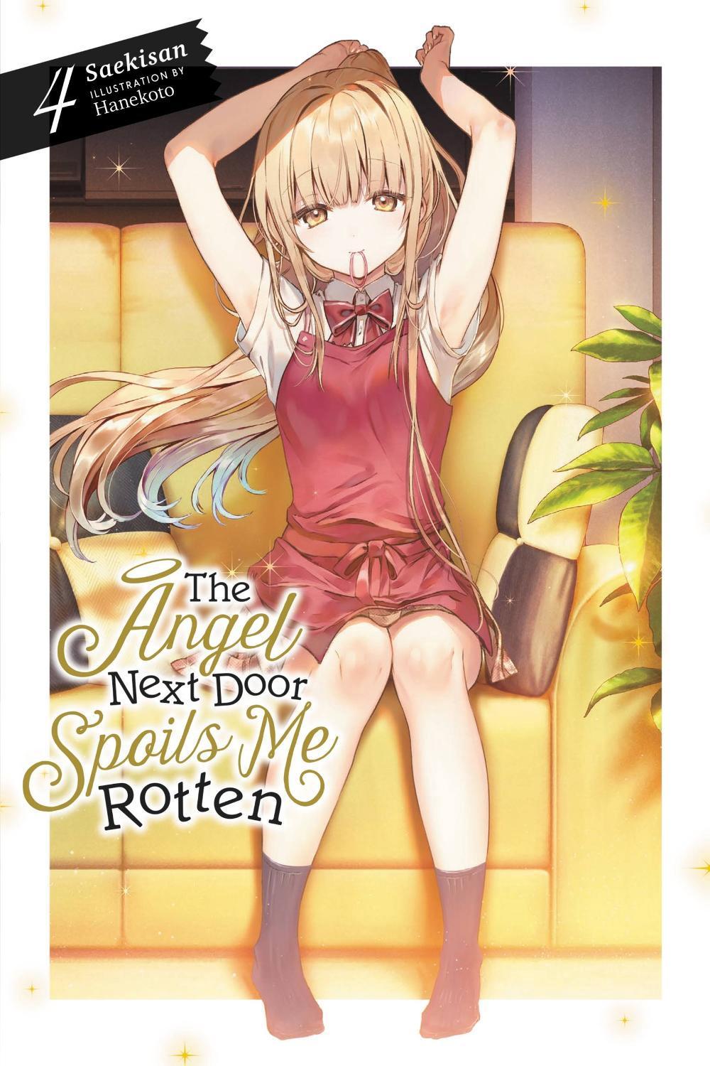 The Angel Next Door Spoils Me Rotten, Vol. 4 (light novel) by Hanekoto Hanekoto - ISBN: 9781975344405