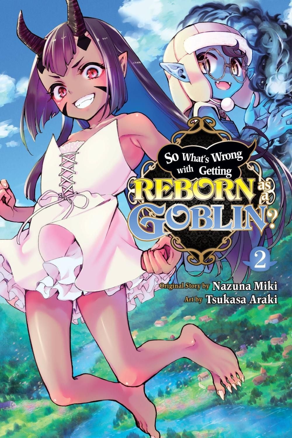 So What's Wrong with Getting Reborn as a Goblin?, Vol. 2 by Nazuna Miki - ISBN: 9781975346065