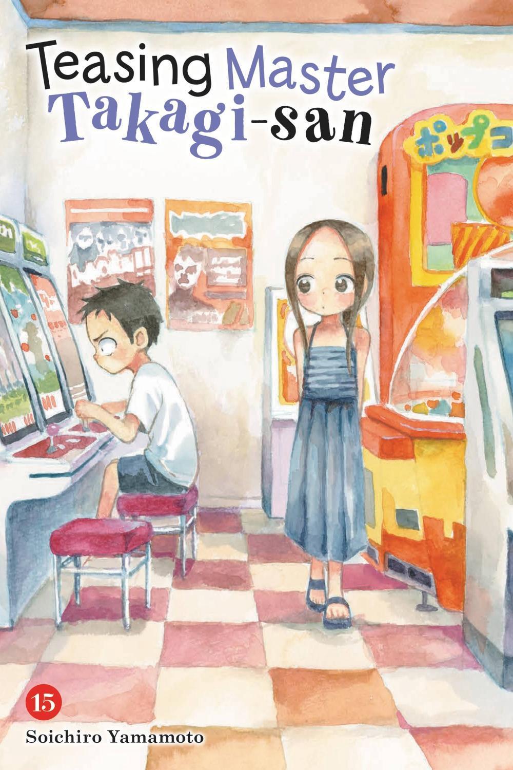 Teasing Master Takagi-san, Vol. 15 by Soichiro Yamamoto - ISBN: 9781975346744