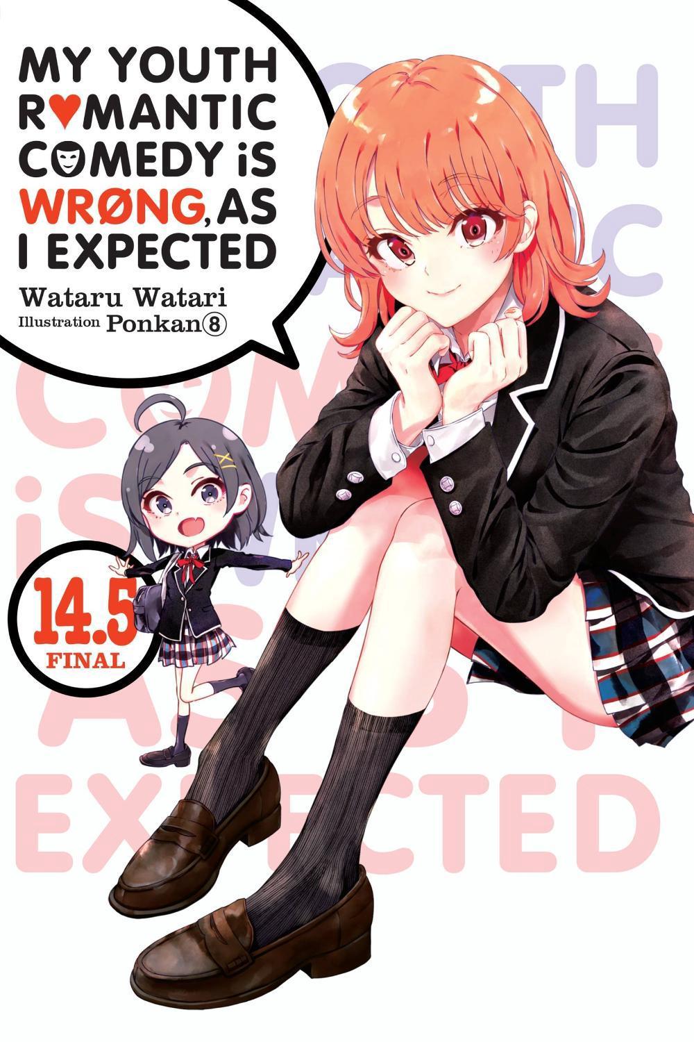 My Youth Romantic Comedy Is Wrong, As I Expected, Vol. 14.5 (light novel) by Wataru Watari - ISBN: 9781975347932