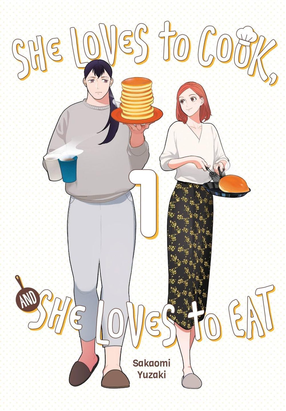 She Loves to Cook, and She Loves to Eat, Vol. 1 by Sakaomi Yuzaki - ISBN: 9781975348823
