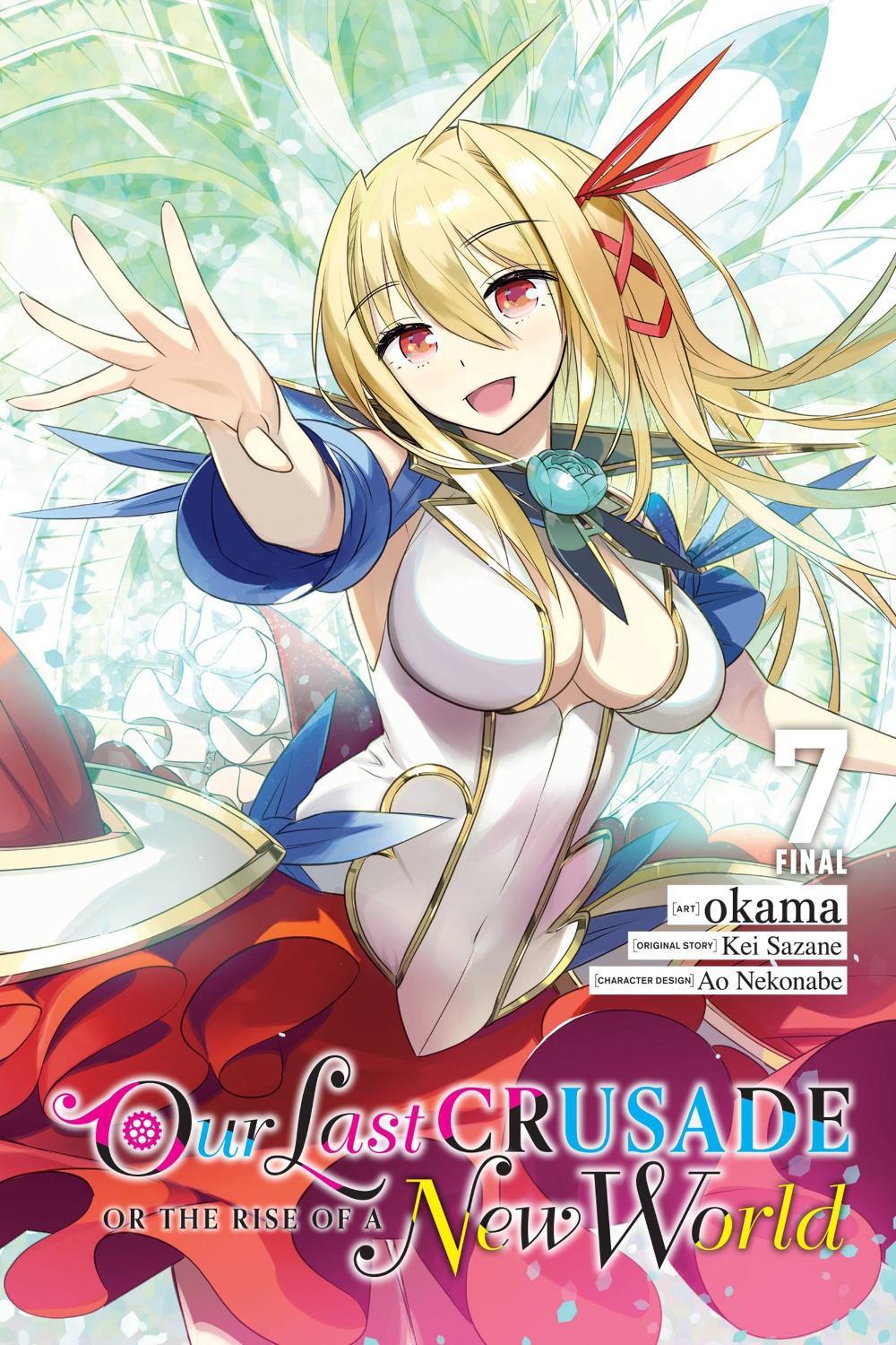 Our Last Crusade or the Rise of a New World, Vol. 7 (manga) by Kei Sazane - ISBN: 9781975349929