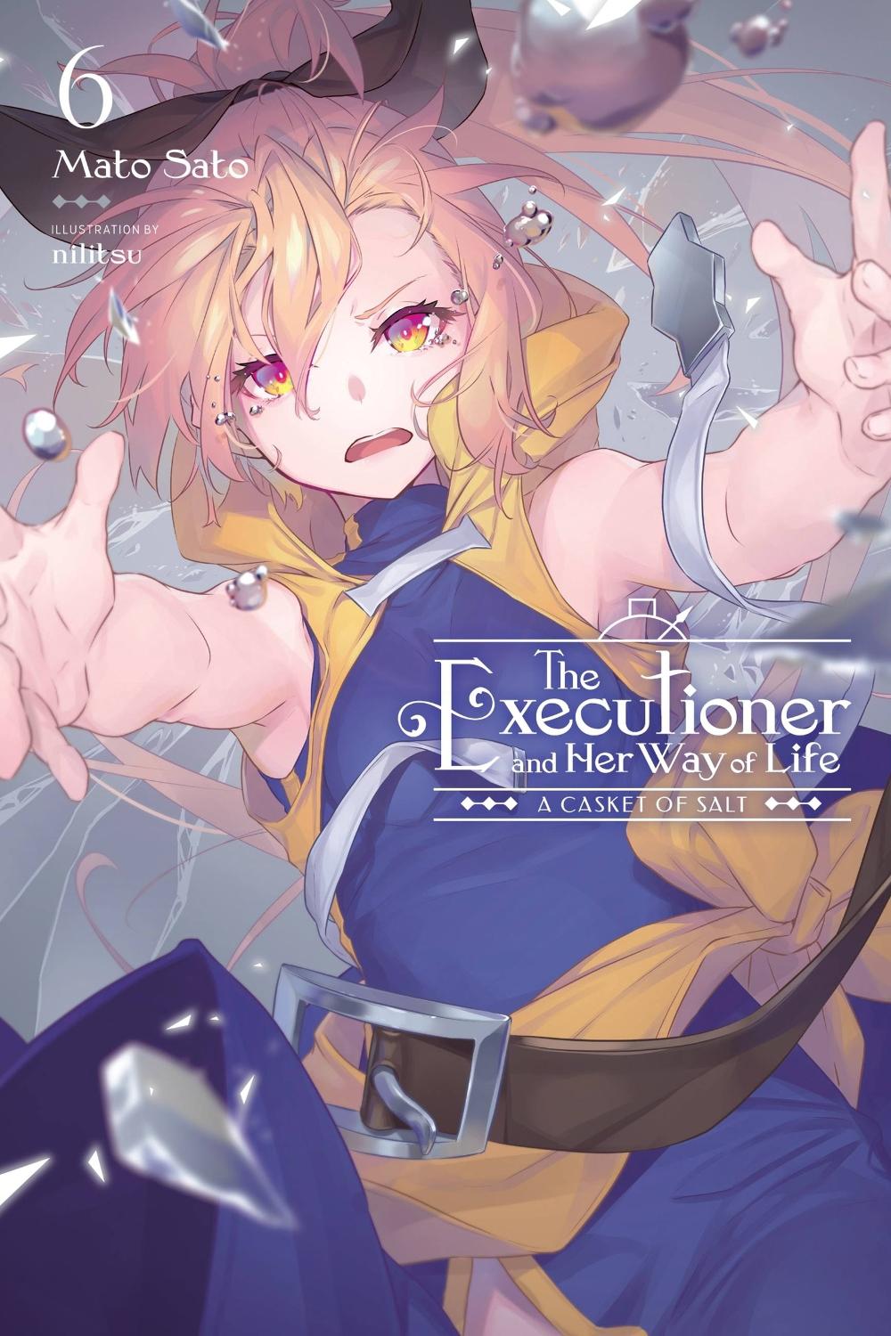 The Executioner and Her Way of Life, Vol. 6 by Mato Sato - ISBN: 9781975350062