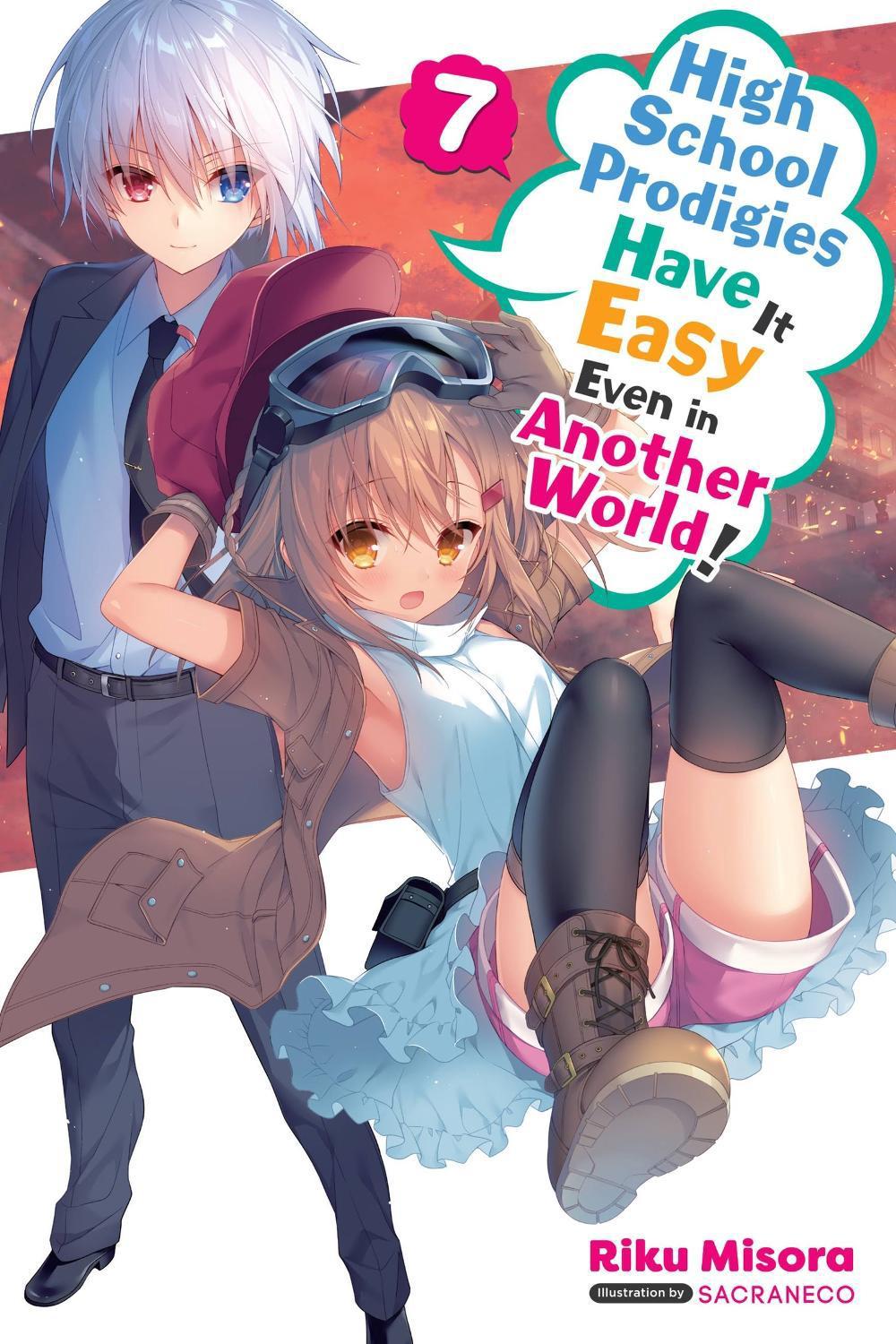 High School Prodigies Have It Easy Even in Another World!, Vol. 7 (light novel) by Riku Misora - ISBN: 9781975350086