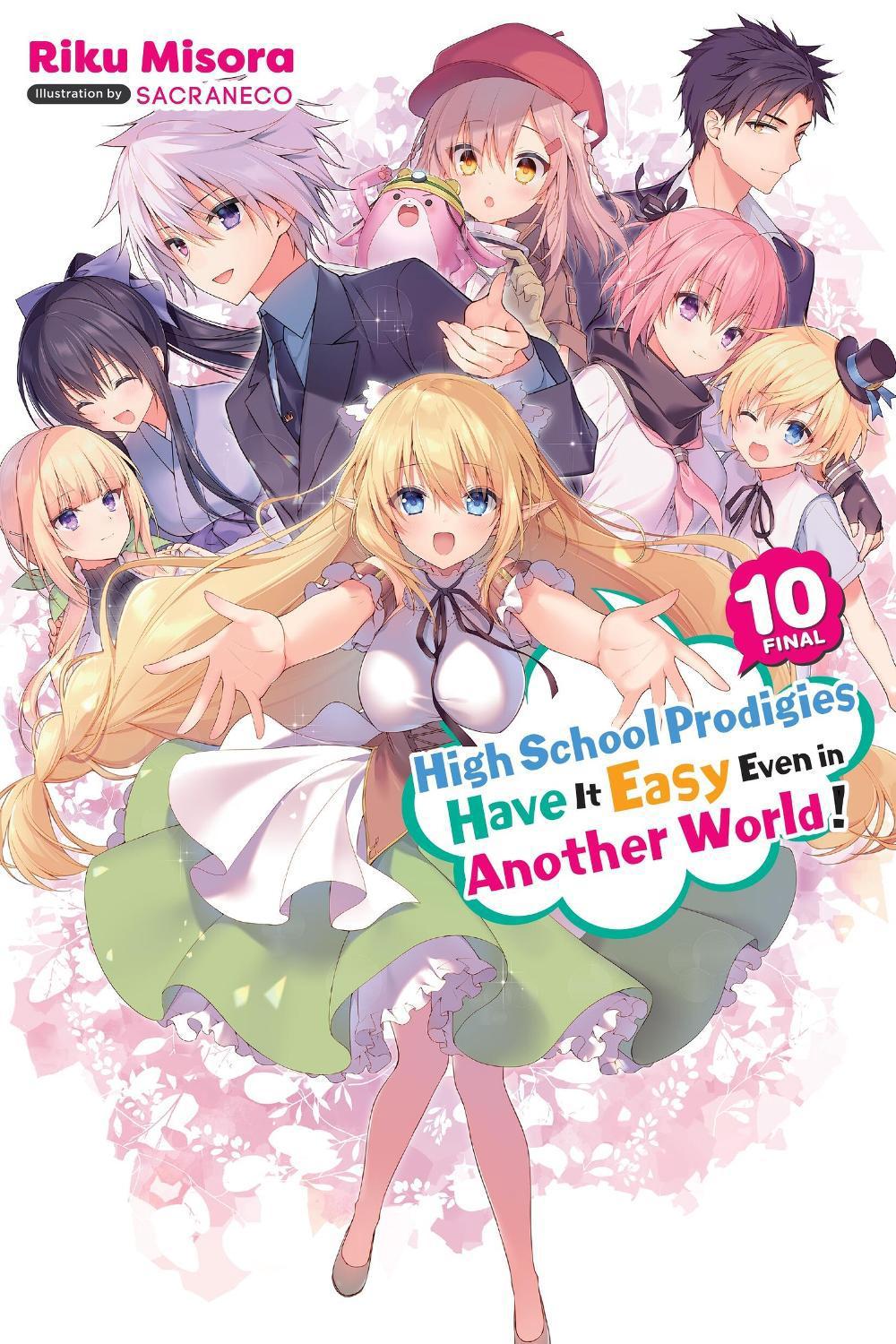 High School Prodigies Have It Easy Even in Another World!, Vol. 10 (light novel) by Riku Misora - ISBN: 9781975350147