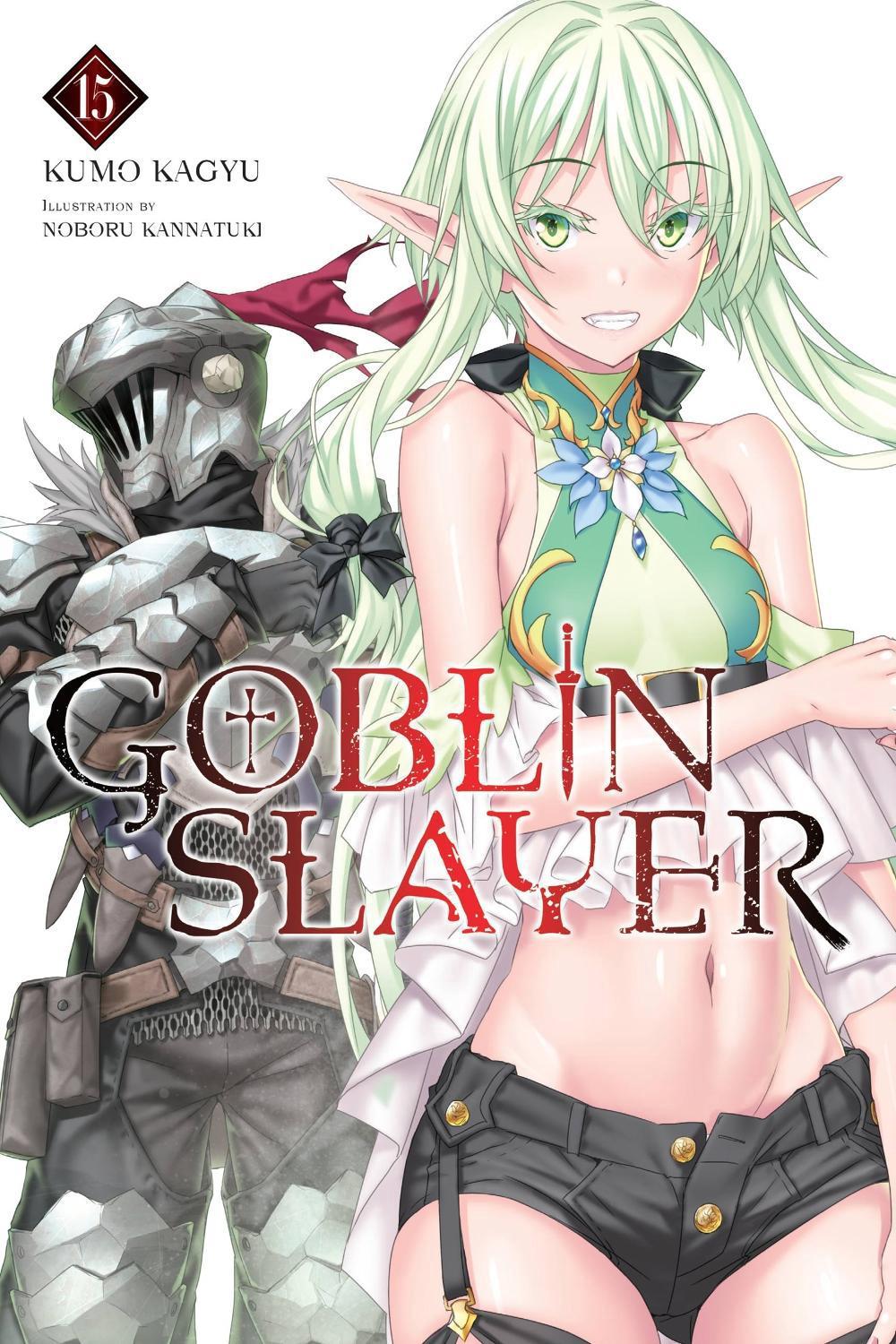 Goblin Slayer, Vol. 15 (light novel), 9781975350161