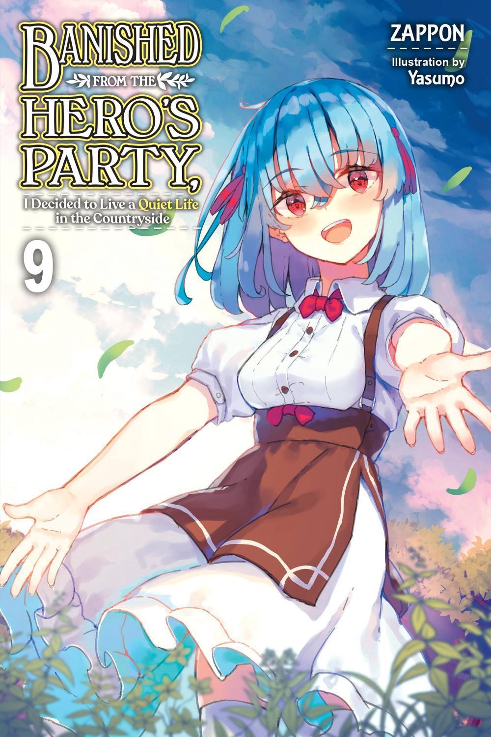 Banished from the Hero's Party, I Decided to Live a Quiet Life in the Countryside, Vol. 9 (light novel) by Dale DeLucia - ISBN: 9781975350536