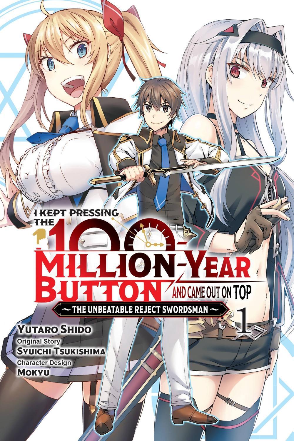 I Kept Pressing the 100-Million-Year Button and Came Out on Top, Vol. 1 (manga) by Syuichi Tsukishima - ISBN: 9781975350673
