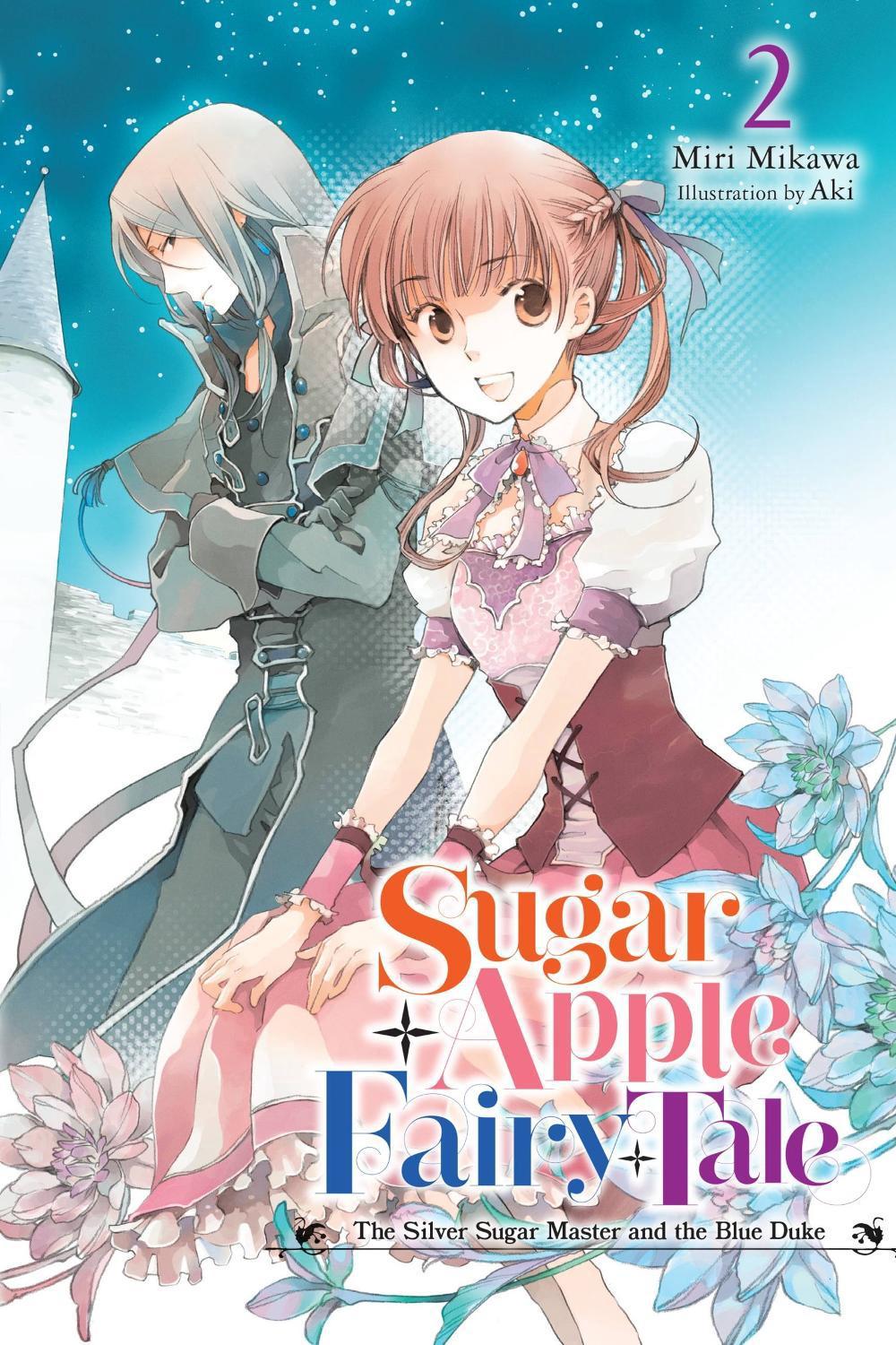Sugar Apple Fairy Tale, Vol. 2 (light novel) by Aki Aki - ISBN: 9781975350970