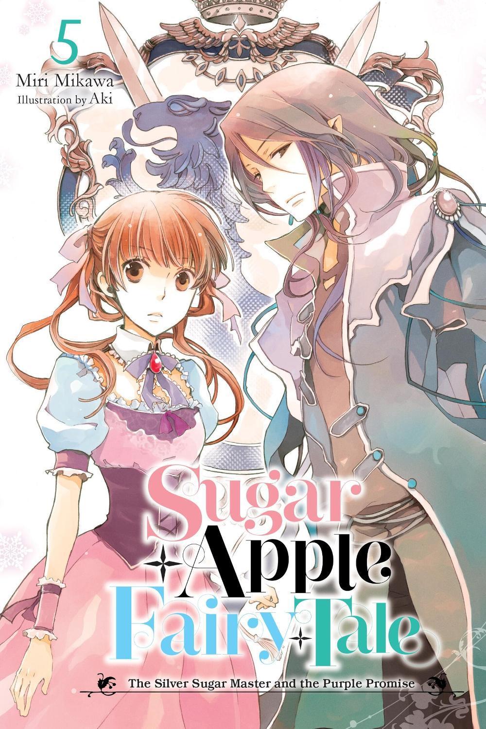 Sugar Apple Fairy Tale, Vol. 5 (light novel) by Miri Mikawa - ISBN: 9781975351038