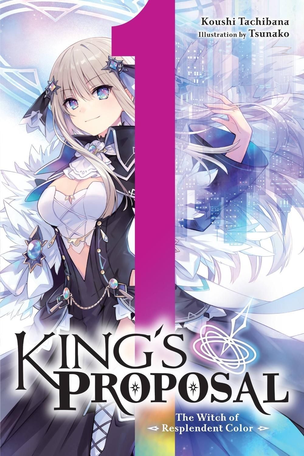 King's Proposal, Vol. 1 (light novel) by Koushi Tachibana - ISBN: 9781975351502