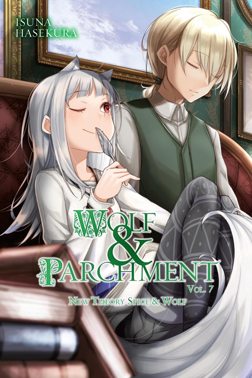 Wolf & Parchment: New Theory Spice & Wolf, Vol. 7 (light novel) by Isuna Hasekura - ISBN: 9781975352264