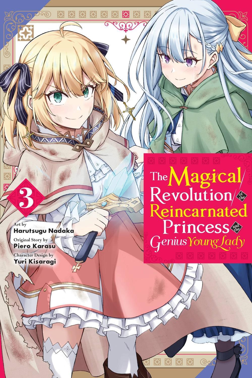The Magical Revolution of the Reincarnated Princess and the Genius Young Lady, Vol. 3 (manga) by Piero Karasu - ISBN: 9781975352738