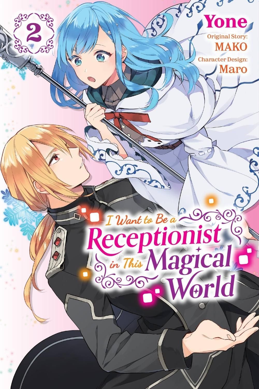 I Want to Be a Receptionist in This Magical World, Vol. 2 (manga) by Maro - ISBN: 9781975352912