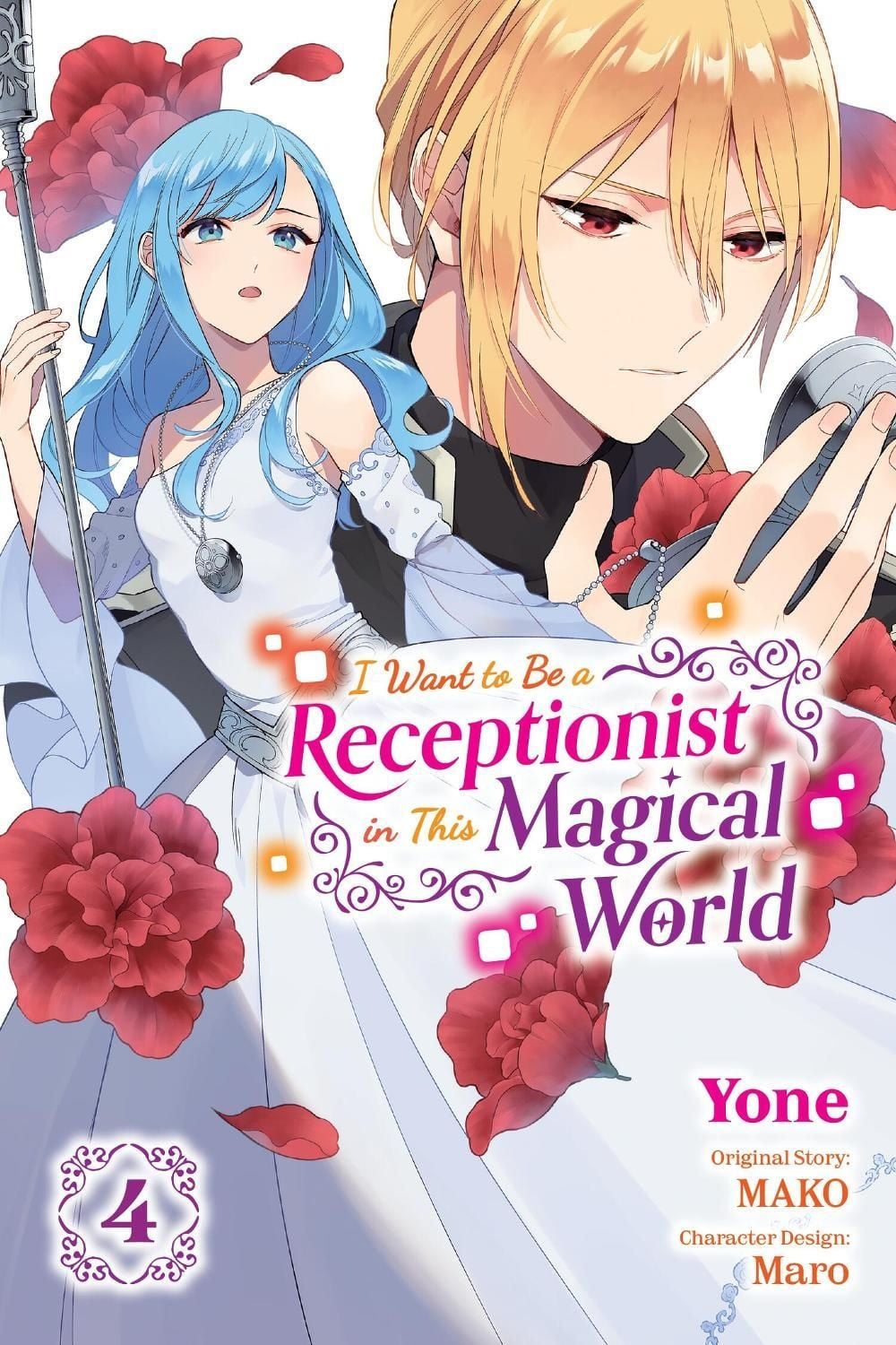 I Want to Be a Receptionist in This Magical World, Vol. 4 (manga) by Maro - ISBN: 9781975352950