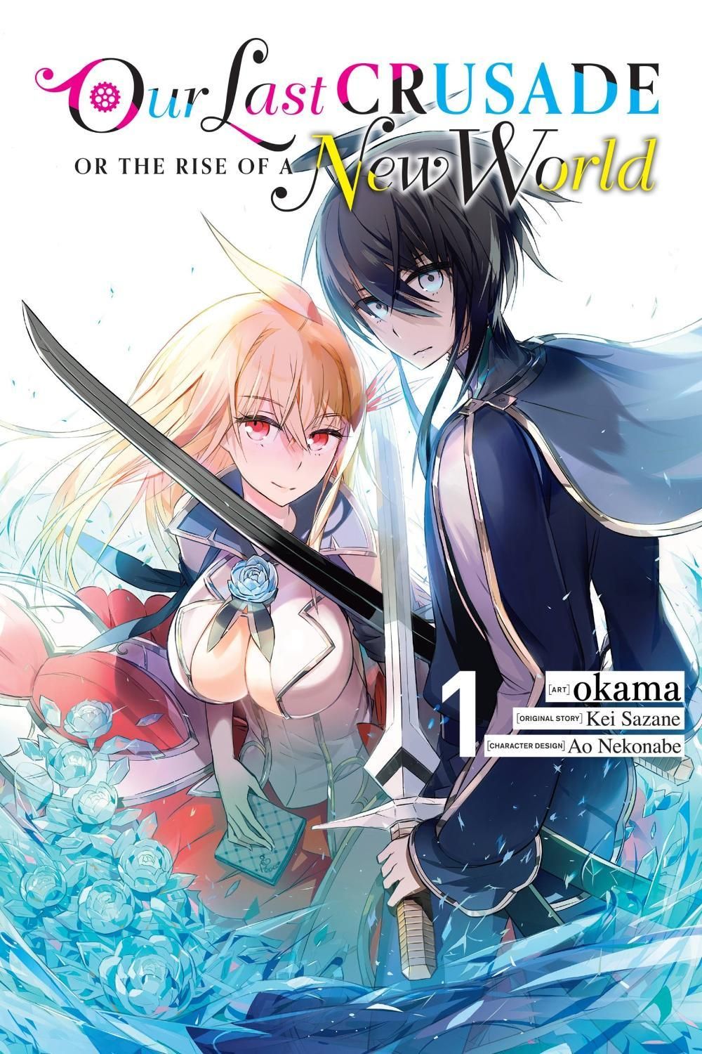 Our Last Crusade or the Rise of a New World, Vol. 1 (manga) by Kei Sazane - ISBN: 9781975358709