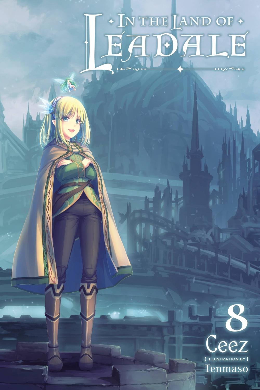 In the Land of Leadale, Vol. 8 (light novel) by Ceez Ceez - ISBN: 9781975360993