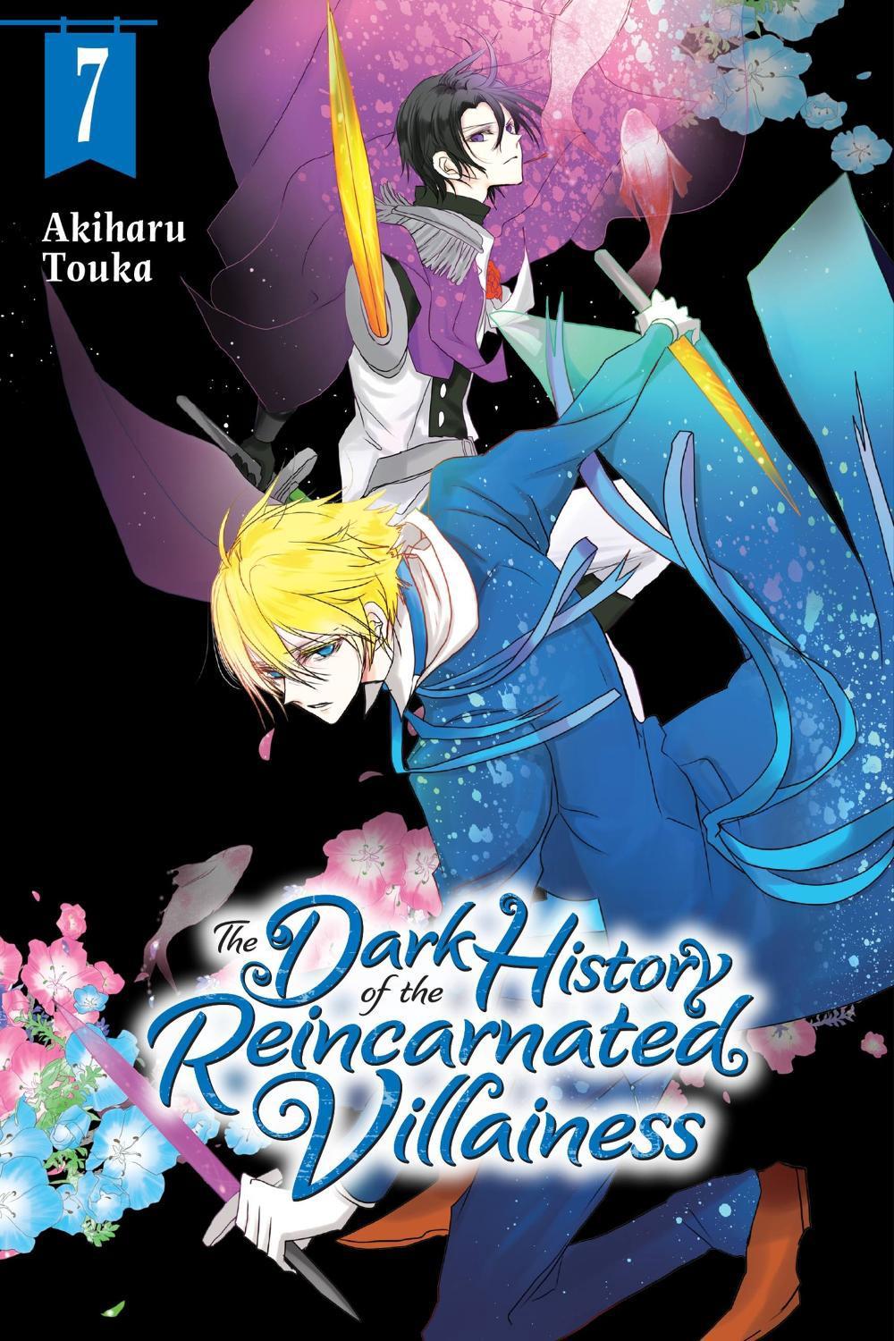 The Dark History of the Reincarnated Villainess, Vol. 7 by Akiharu Touka - ISBN: 9781975362270