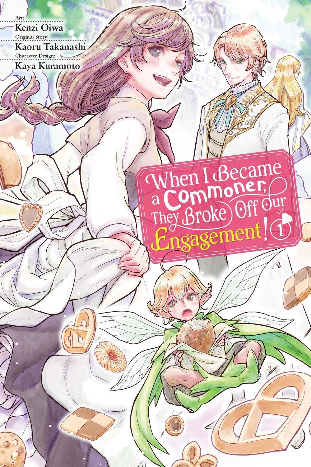 When I Became a Commoner, They Broke Off Our Engagement!, Vol. 1 by Kenzi Oiwa - ISBN: 9781975362430