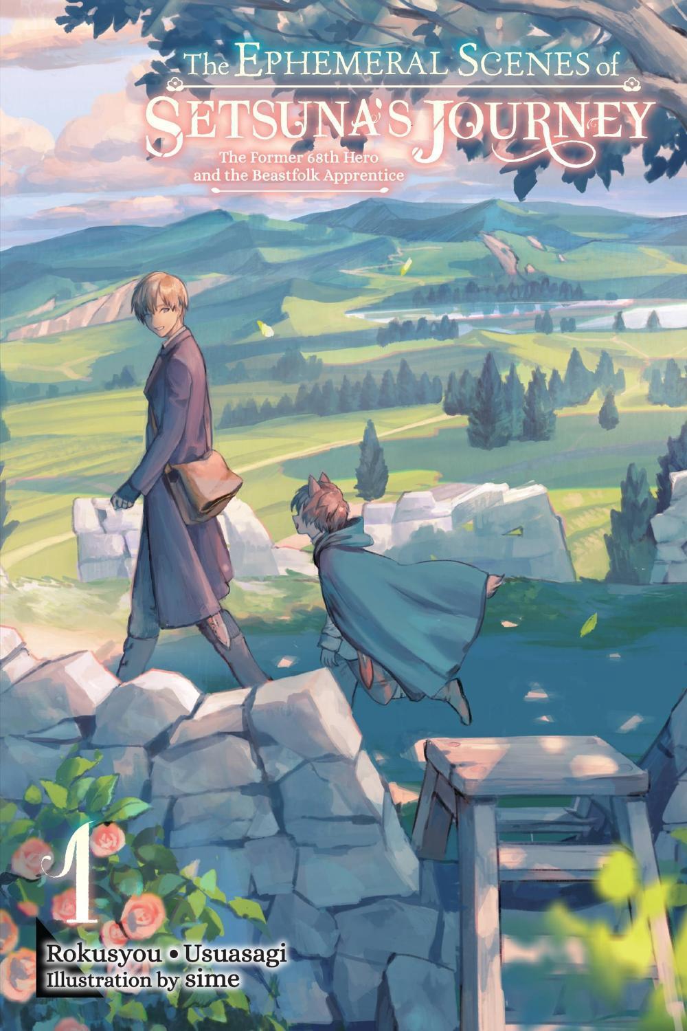 The Ephemeral Scenes of Setsuna's Journey, Vol. 1 (light novel) by Andria McKnight - ISBN: 9781975363871