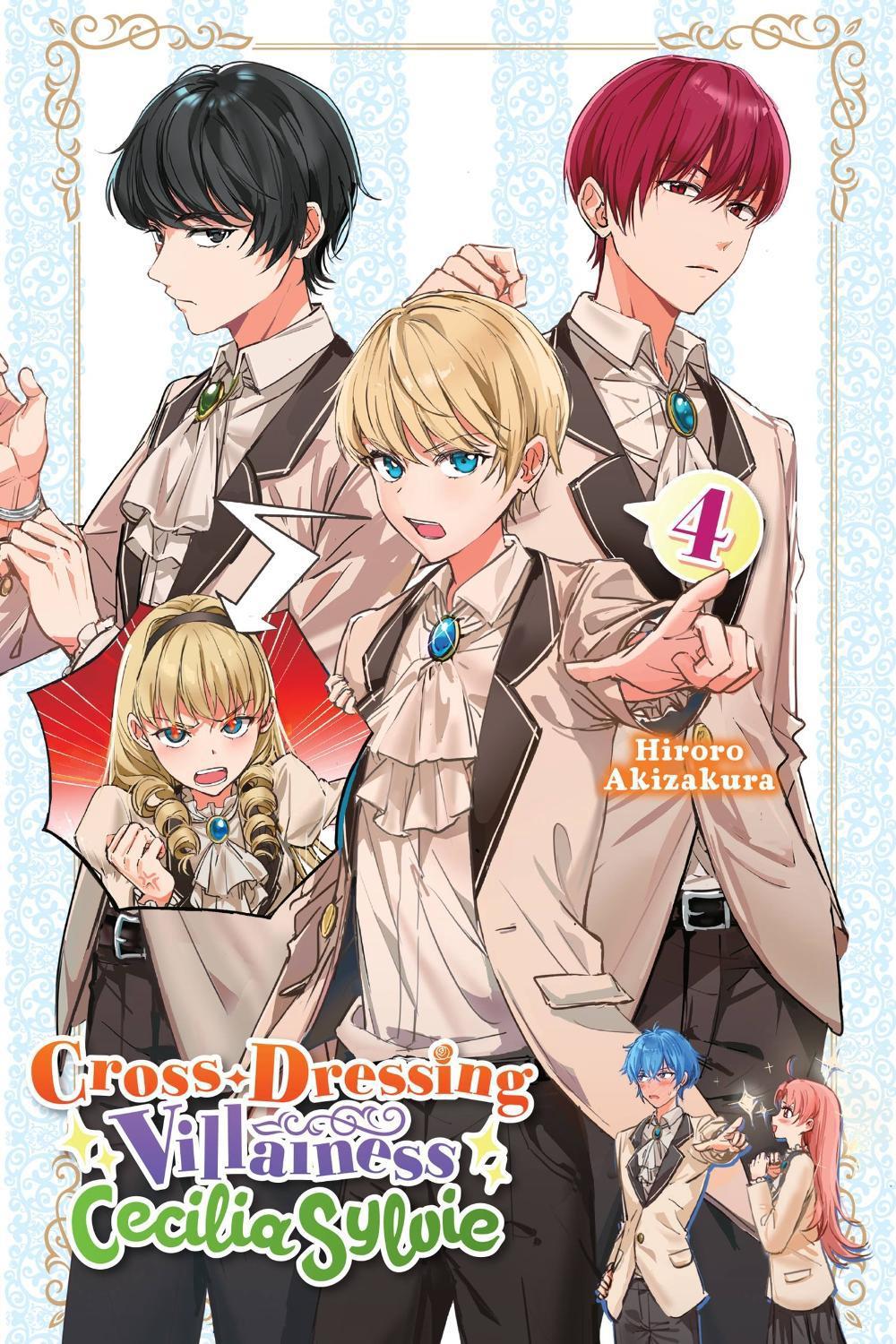Cross-Dressing Villainess Cecilia Sylvie, Vol. 4 (light novel) by Hiroro Akizakura - ISBN: 9781975363994