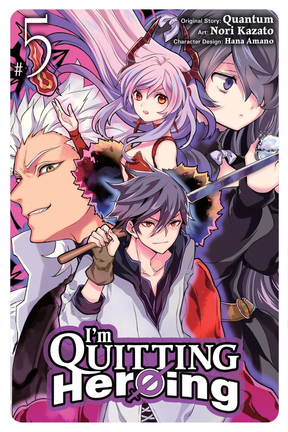 I'm Quitting Heroing, Vol. 5 by Nori Kazato - ISBN: 9781975364632