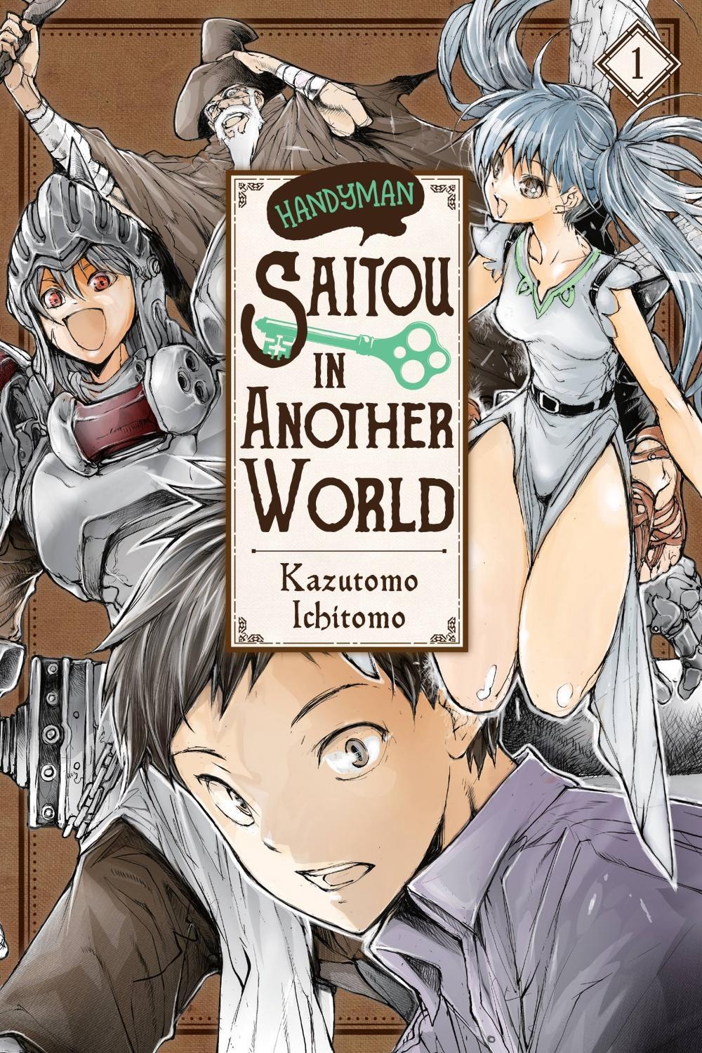 Handyman Saitou in Another World, Vol. 1 by Ichitomo Kazutomo - ISBN: 9781975364670
