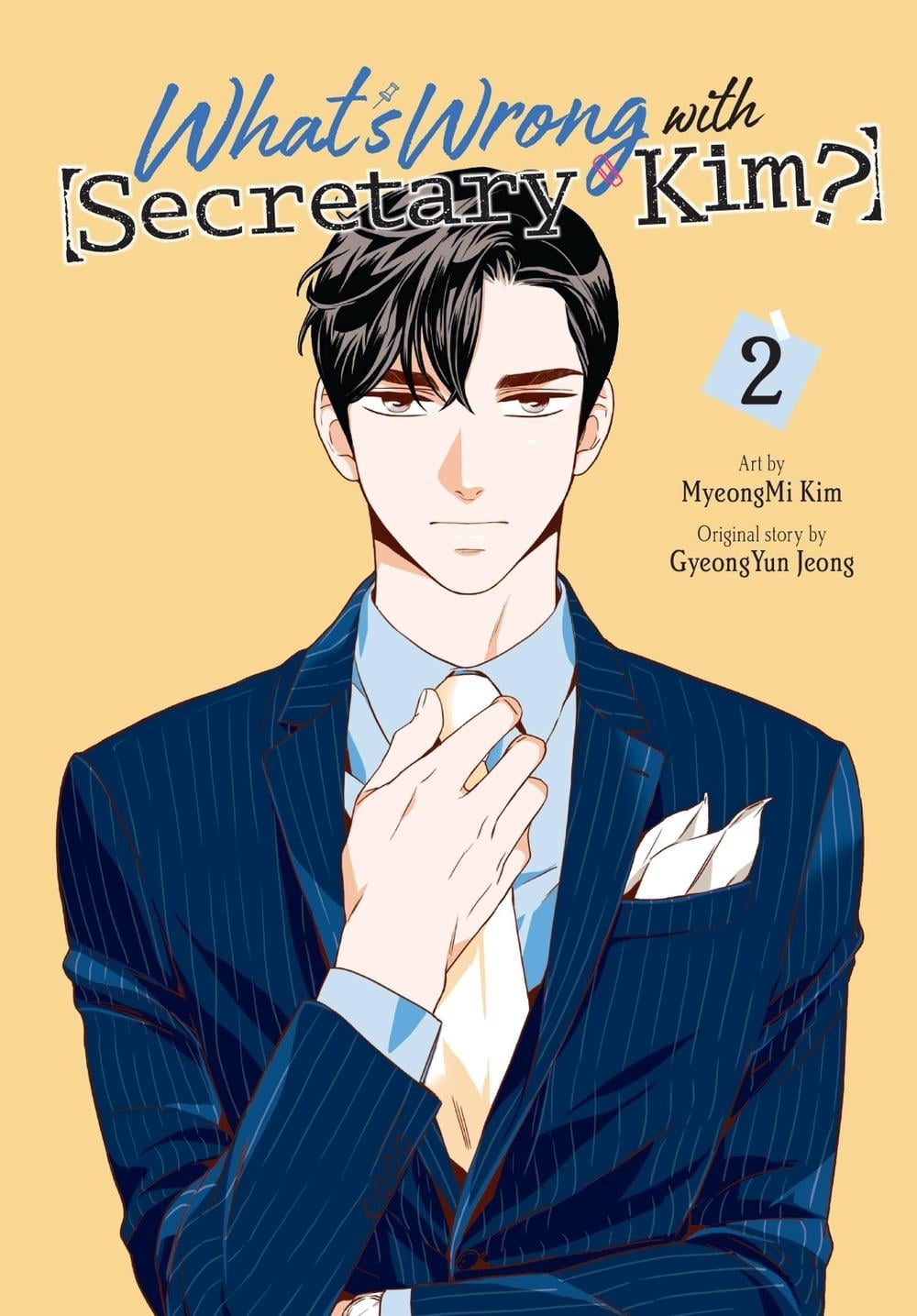 What's Wrong with Secretary Kim?, Vol. 2 by MyeongMi Kim - ISBN: 9781975366827