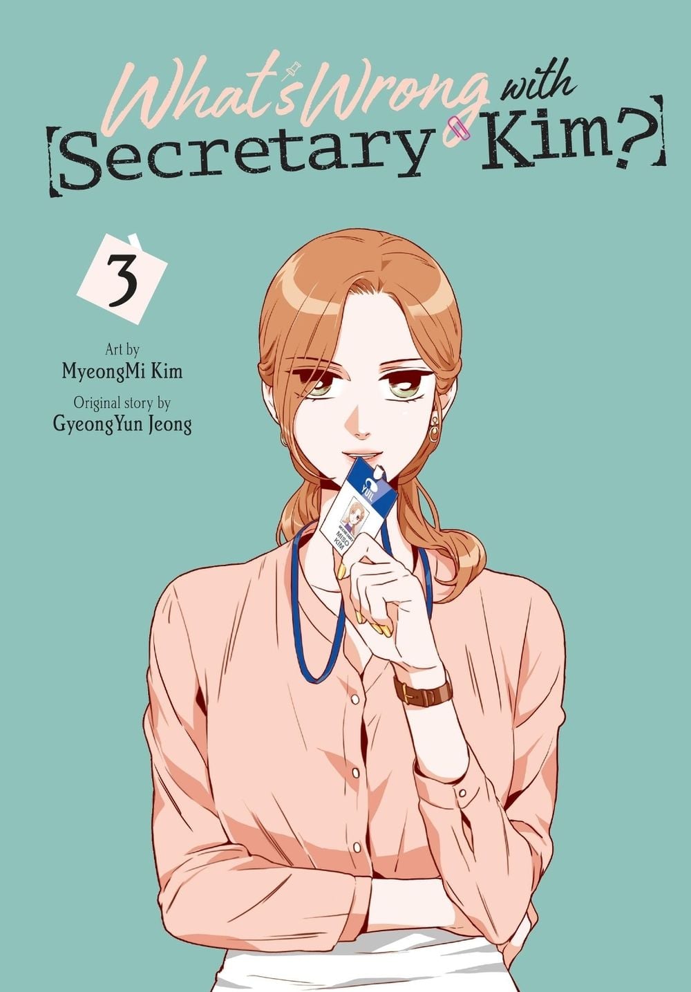 What's Wrong with Secretary Kim?, Vol. 3 by GyeongYun Jeong - ISBN: 9781975366841