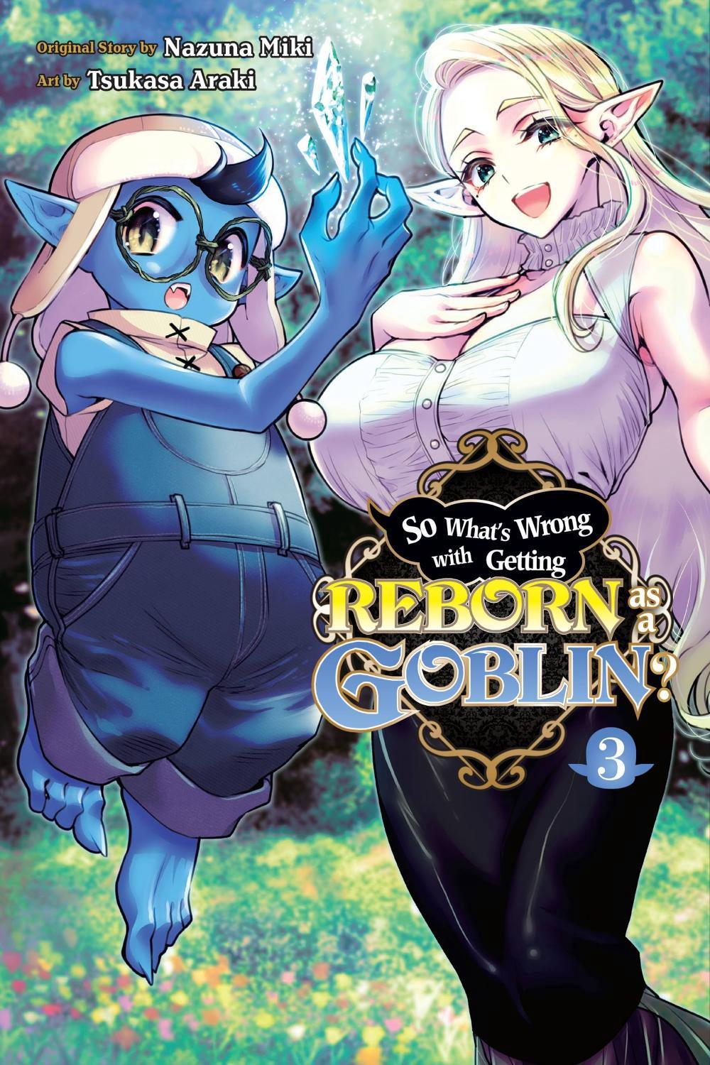 So What's Wrong with Getting Reborn as a Goblin?, Vol. 3 by Nazuna Miki - ISBN: 9781975367282