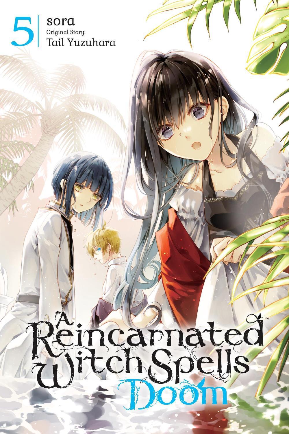 A Reincarnated Witch Spells Doom, Vol. 5 by Tail Yuzuhara - ISBN: 9781975367473
