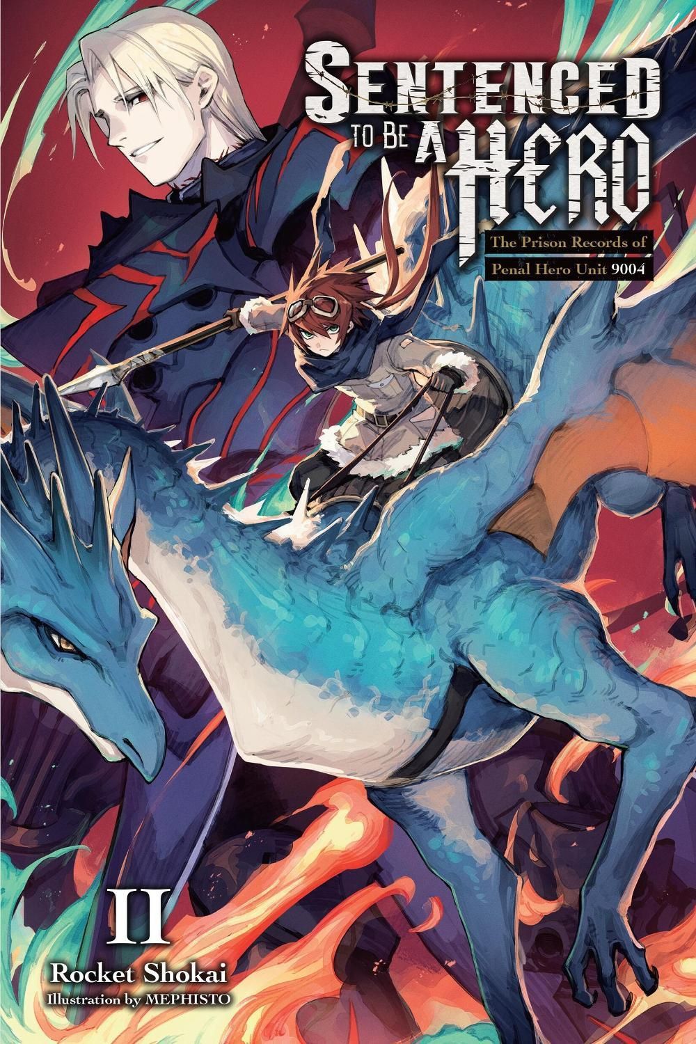 Sentenced to Be a Hero, Vol. 2 (light novel) by Rocket Shokai - ISBN: 9781975368289